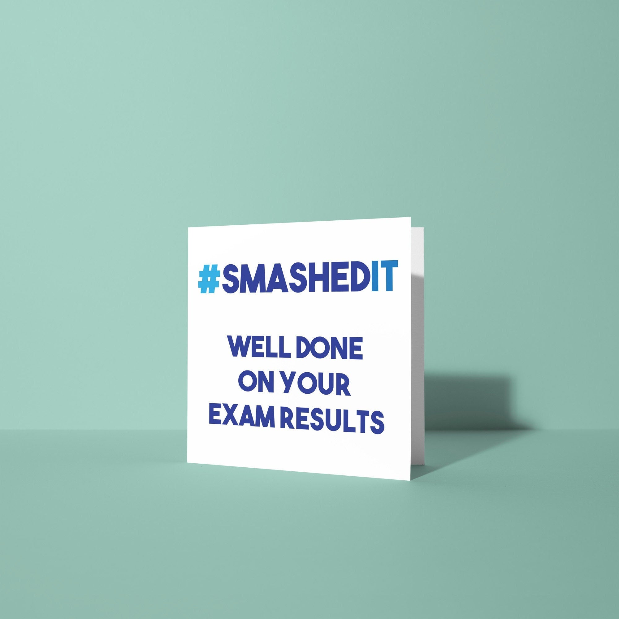 Smashed It Well Done - Congratulations on Exam Results Card