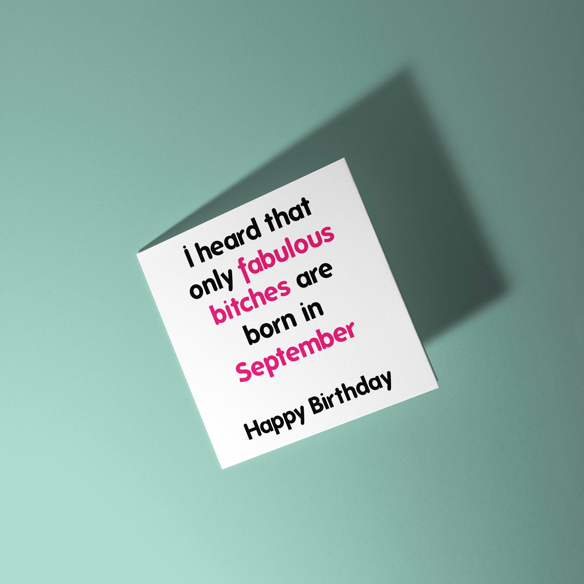 Fabulous Bitches Are Born In - Birthday Card