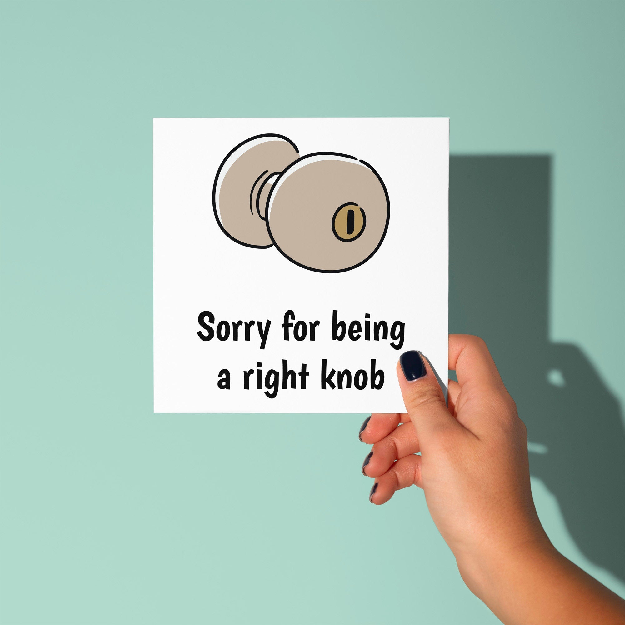 Sorry For Being A Right Knob - Sorry Card