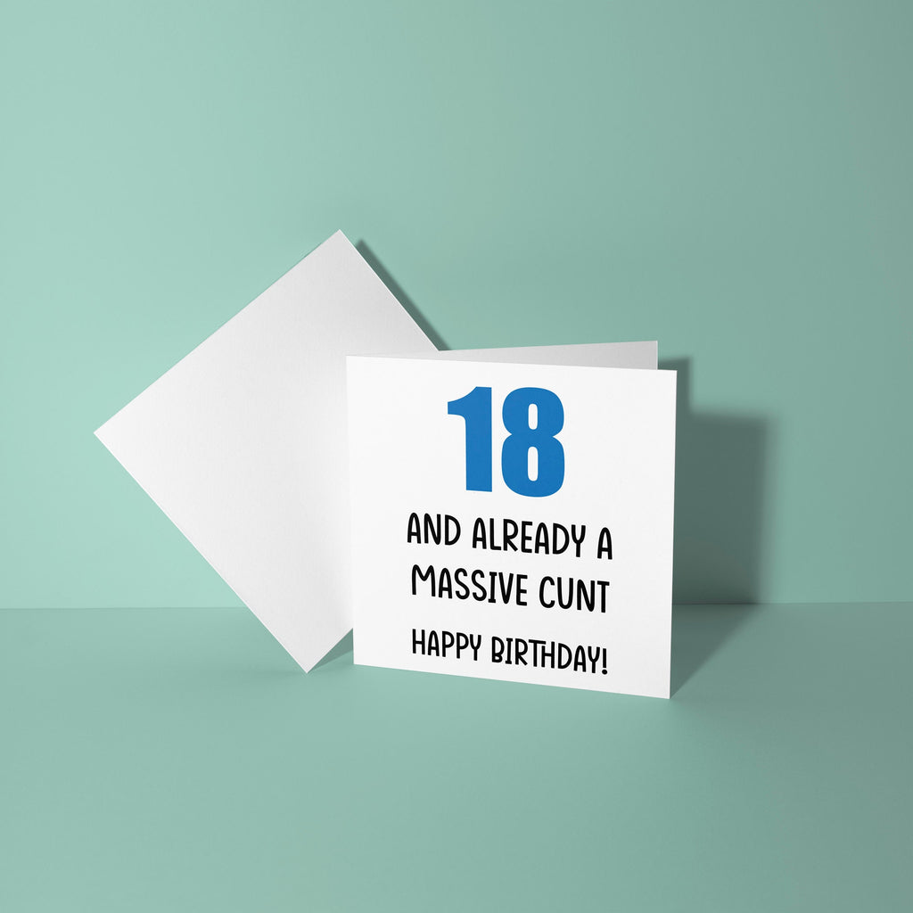 18 And Already A Cunt - 18th Birthday Card