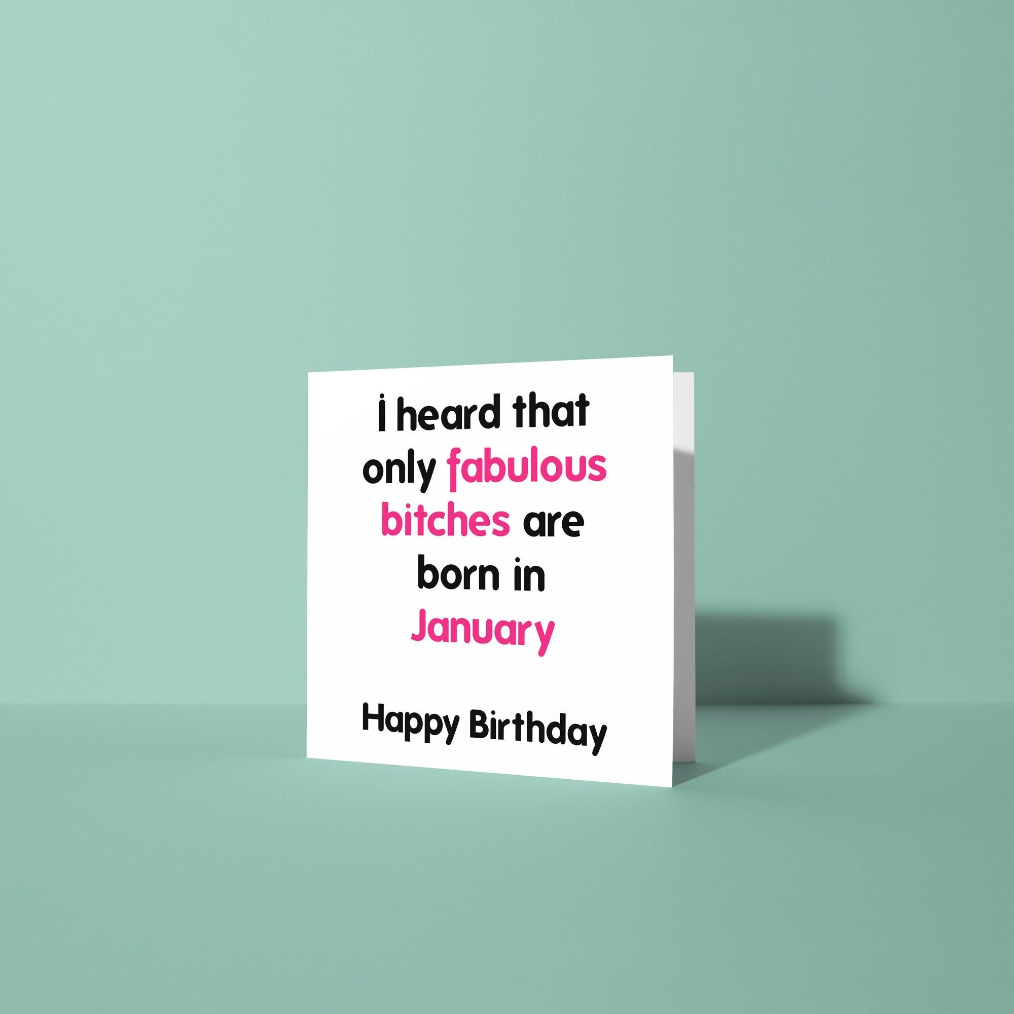 Fabulous Bitches Are Born In - Birthday Card
