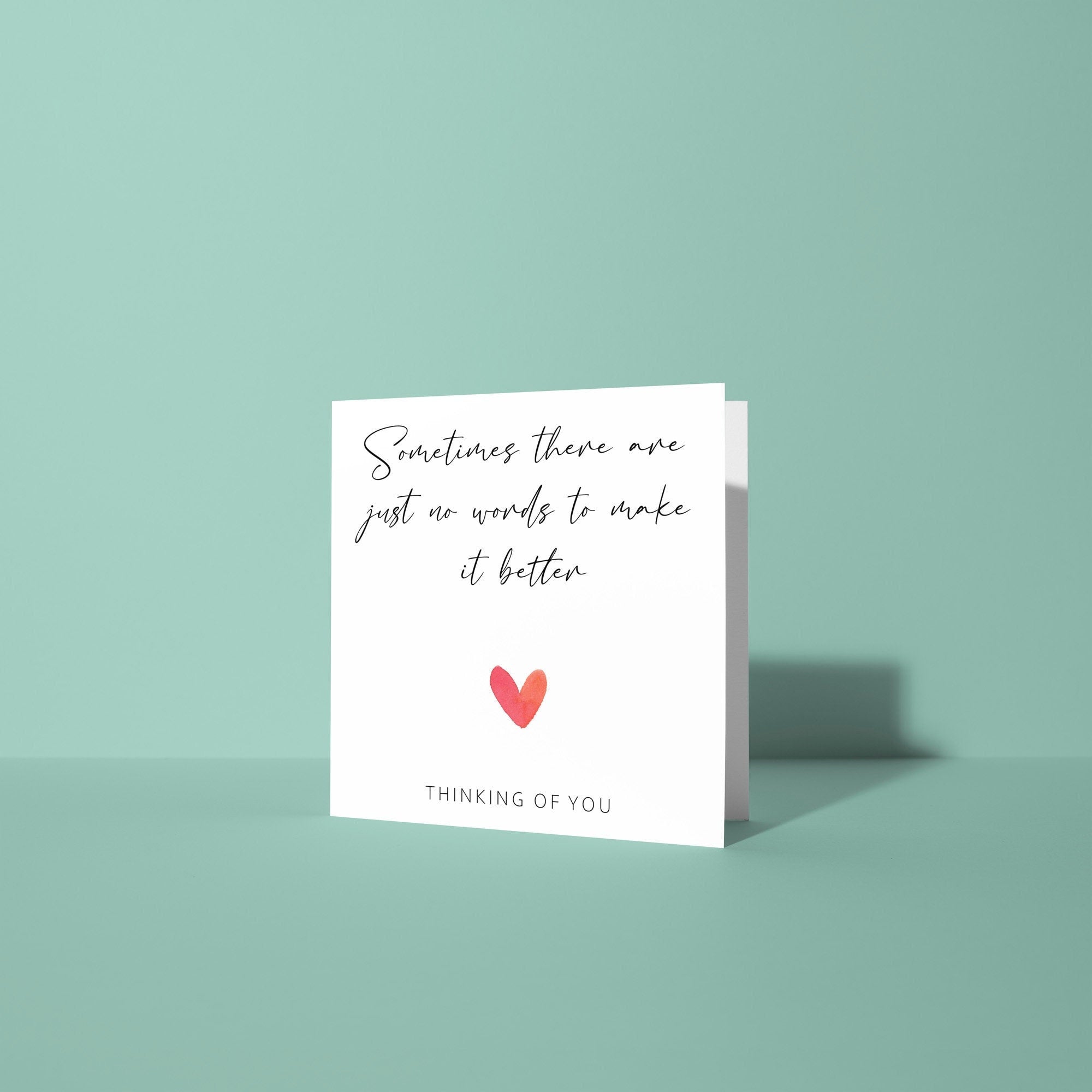 No Words To Make It Better - Sympathy Card
