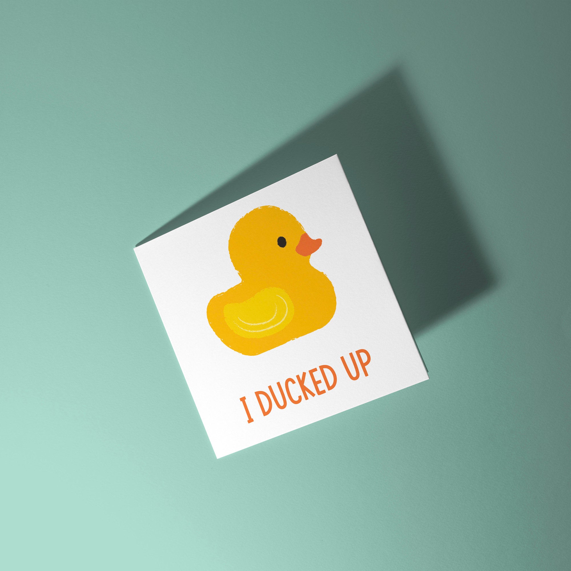 I Ducked Up Sorry Card | Sorry Card
