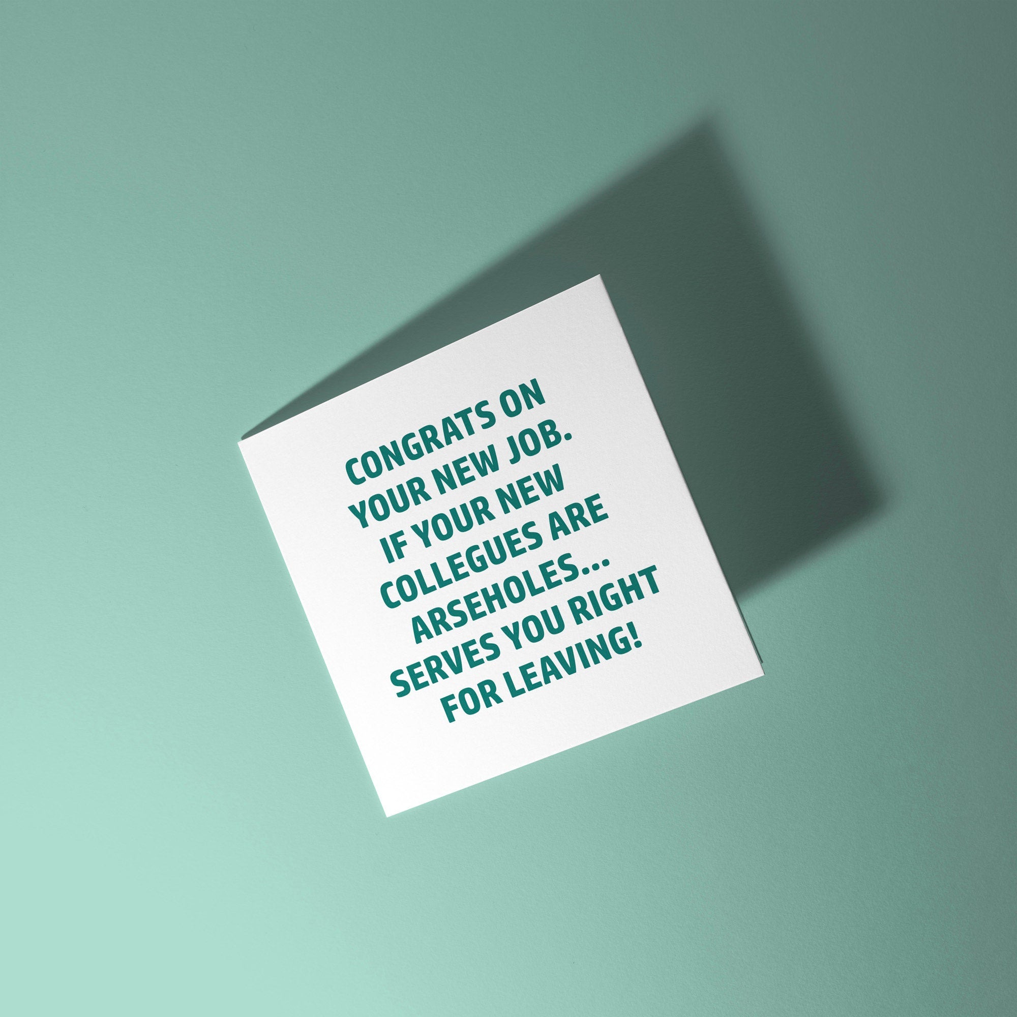 Congrats On Your New Job New Colleagues Arseholes - Good Luck Leaving Card