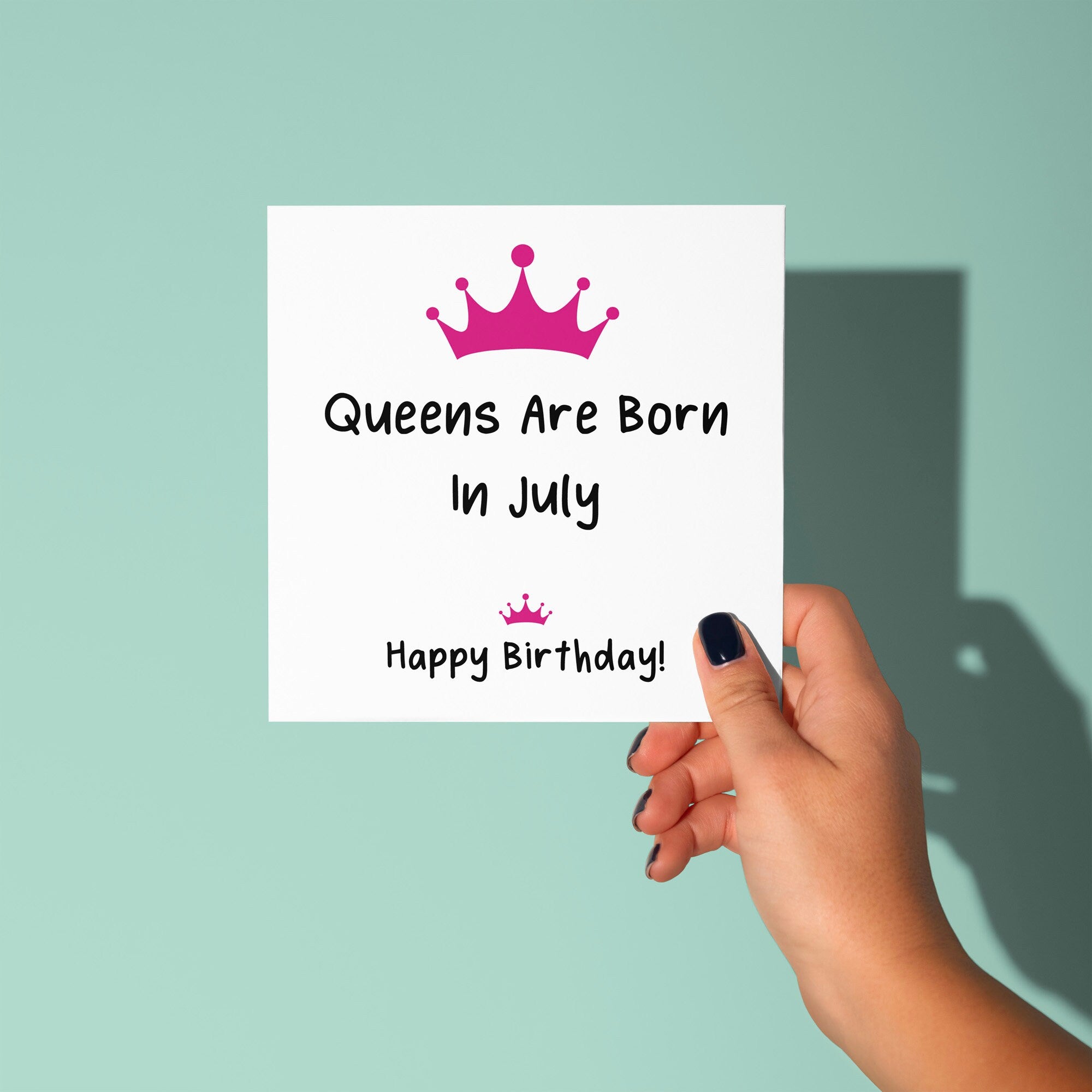 Queens Are Born In - Birthday Card