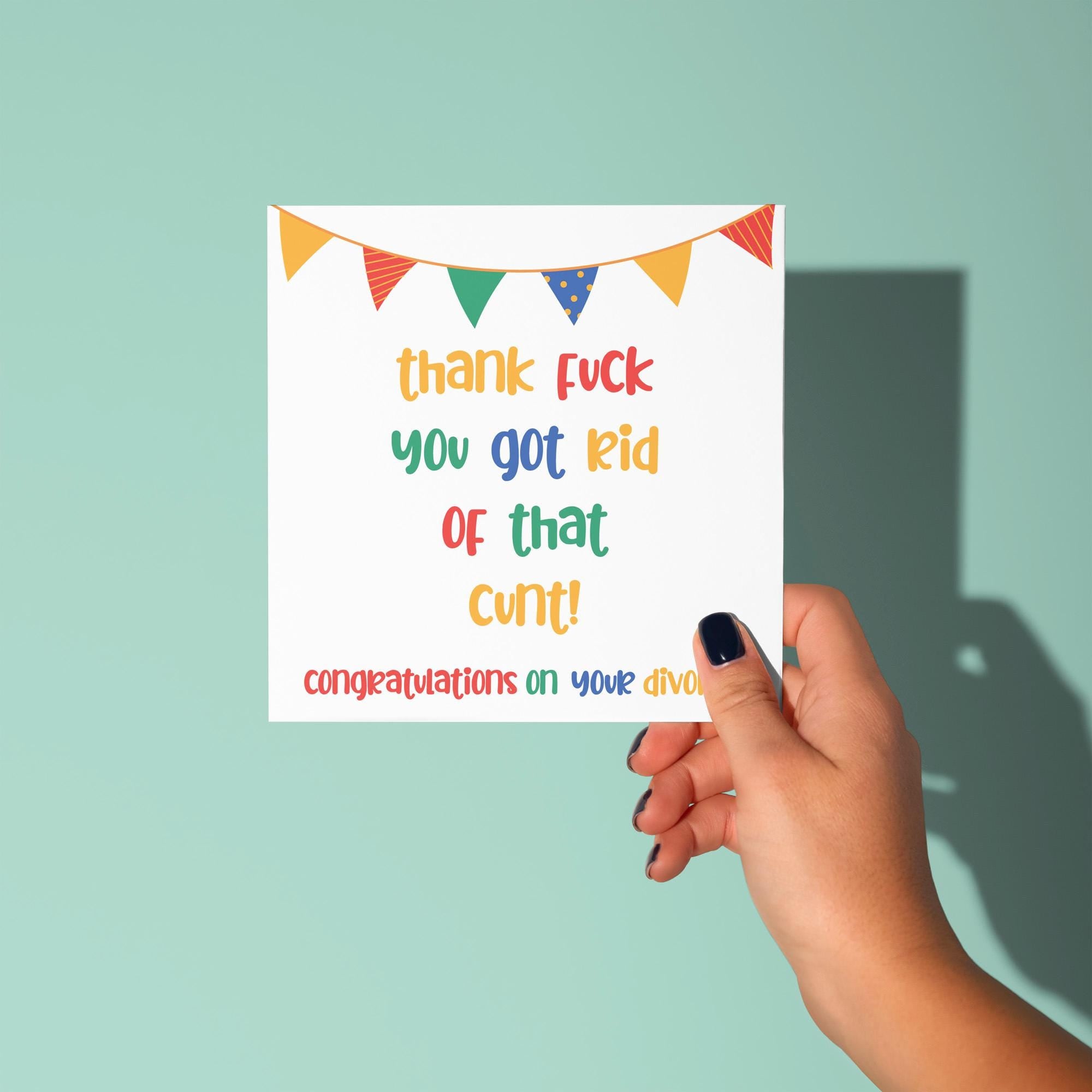Thank Fuck Rid of That Cunt - Congratulations On Divorce Card