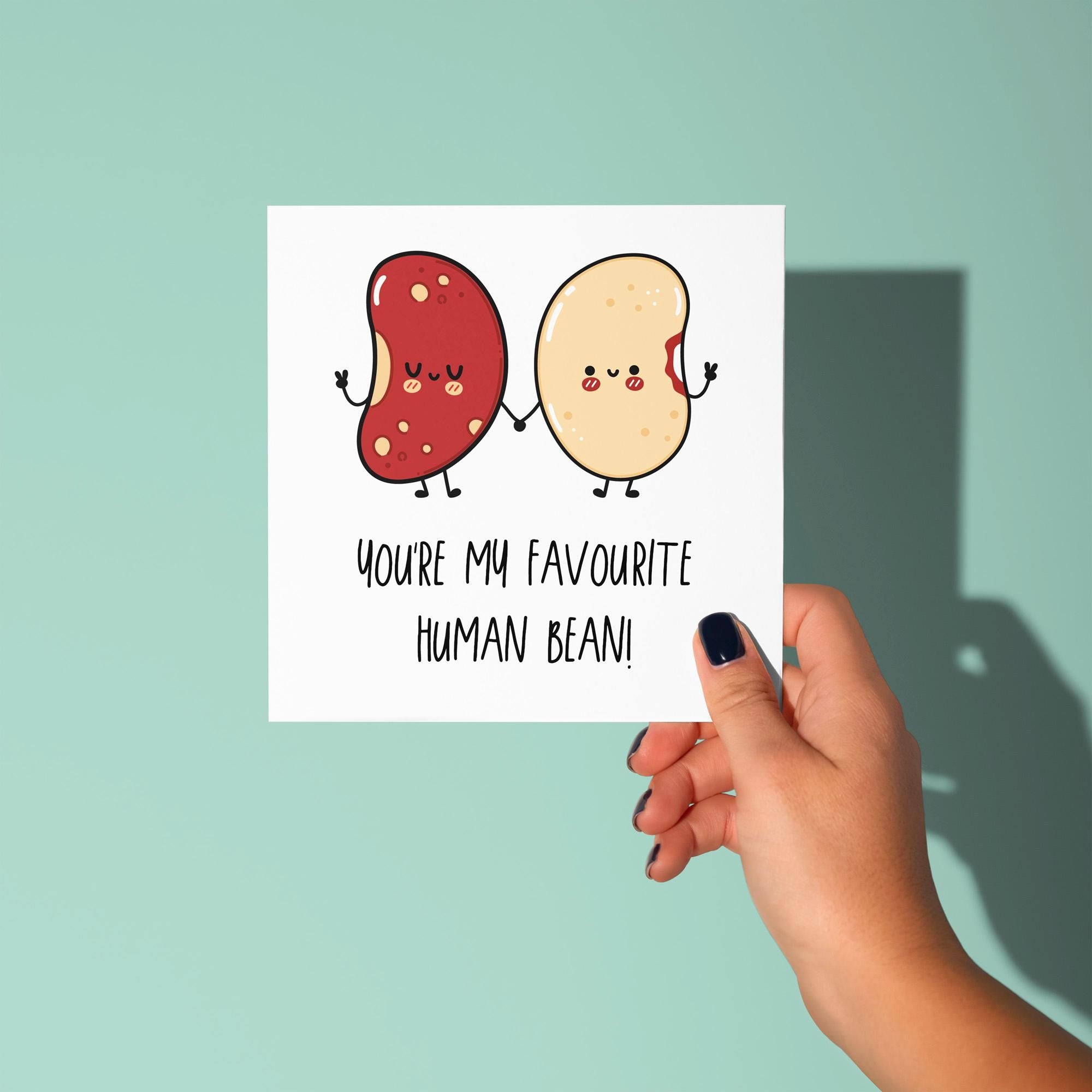 You're My Favourite Human Bean - Anniversary & Valentine's Day Card
