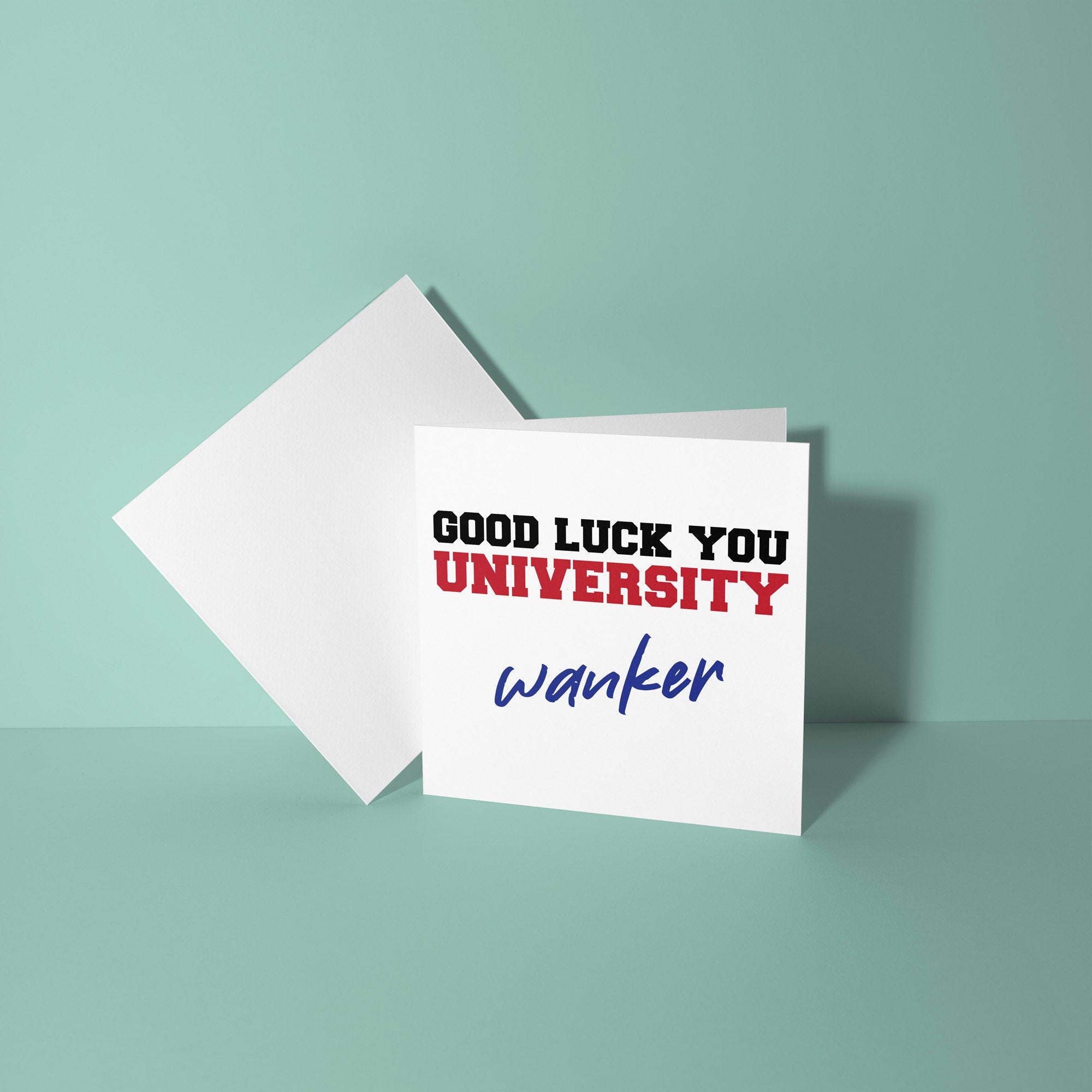 Uni Wanker - Good Luck At University Greeting Card