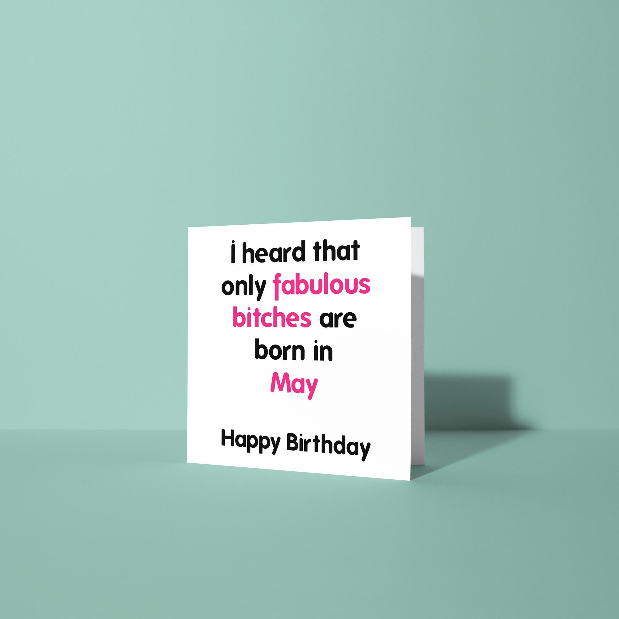 Fabulous Bitches Are Born In - Birthday Card
