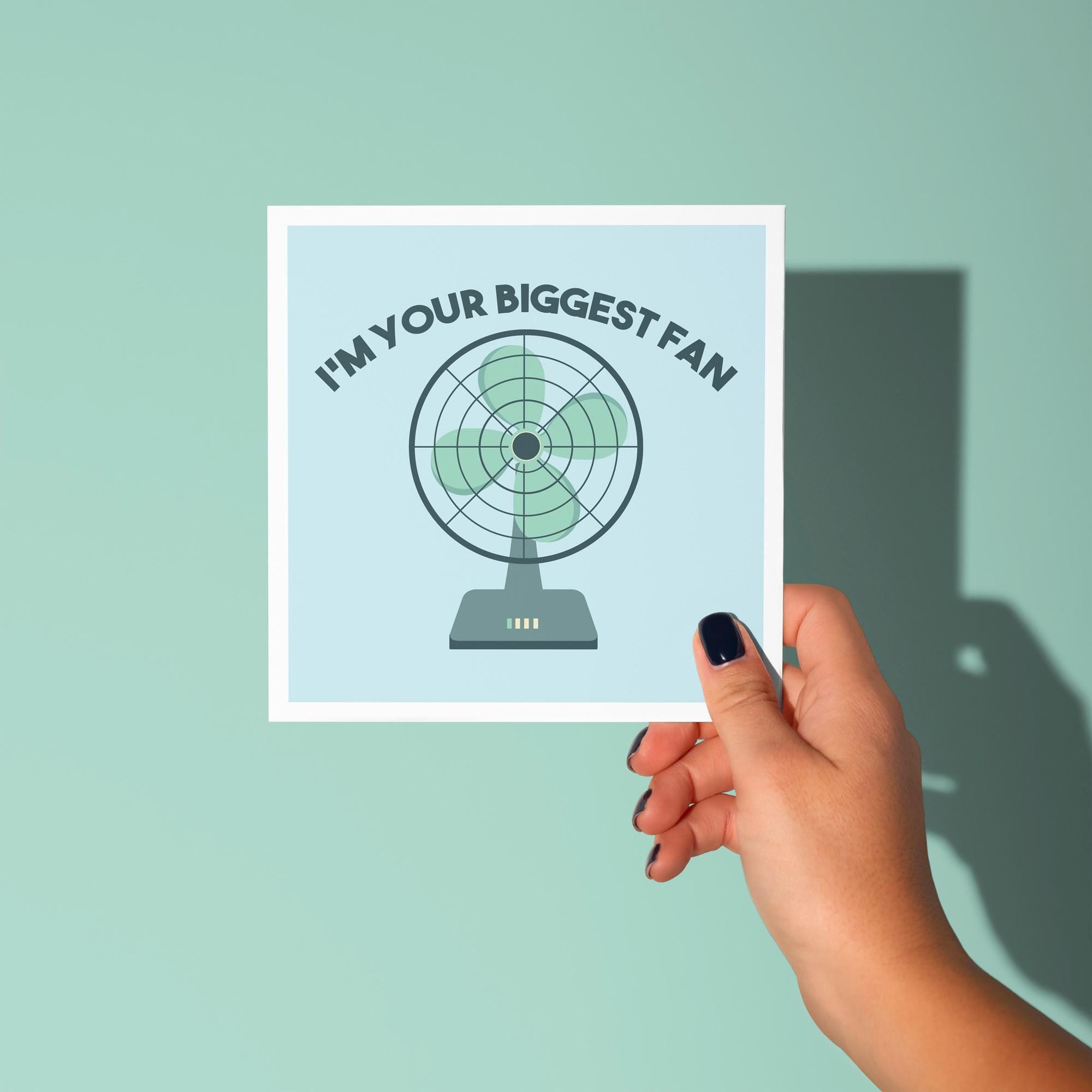 I'm Your Biggest Fan - Anniversary & Valentine's Day Card