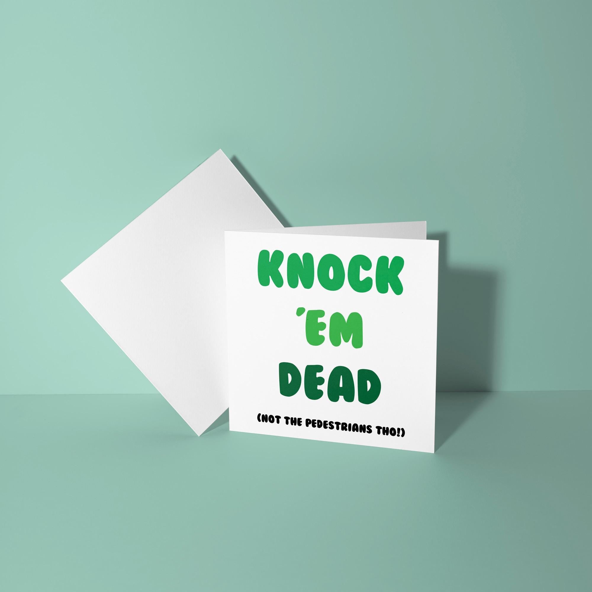 Knock 'Em Dead - Good Luck On Your Driving Test Card