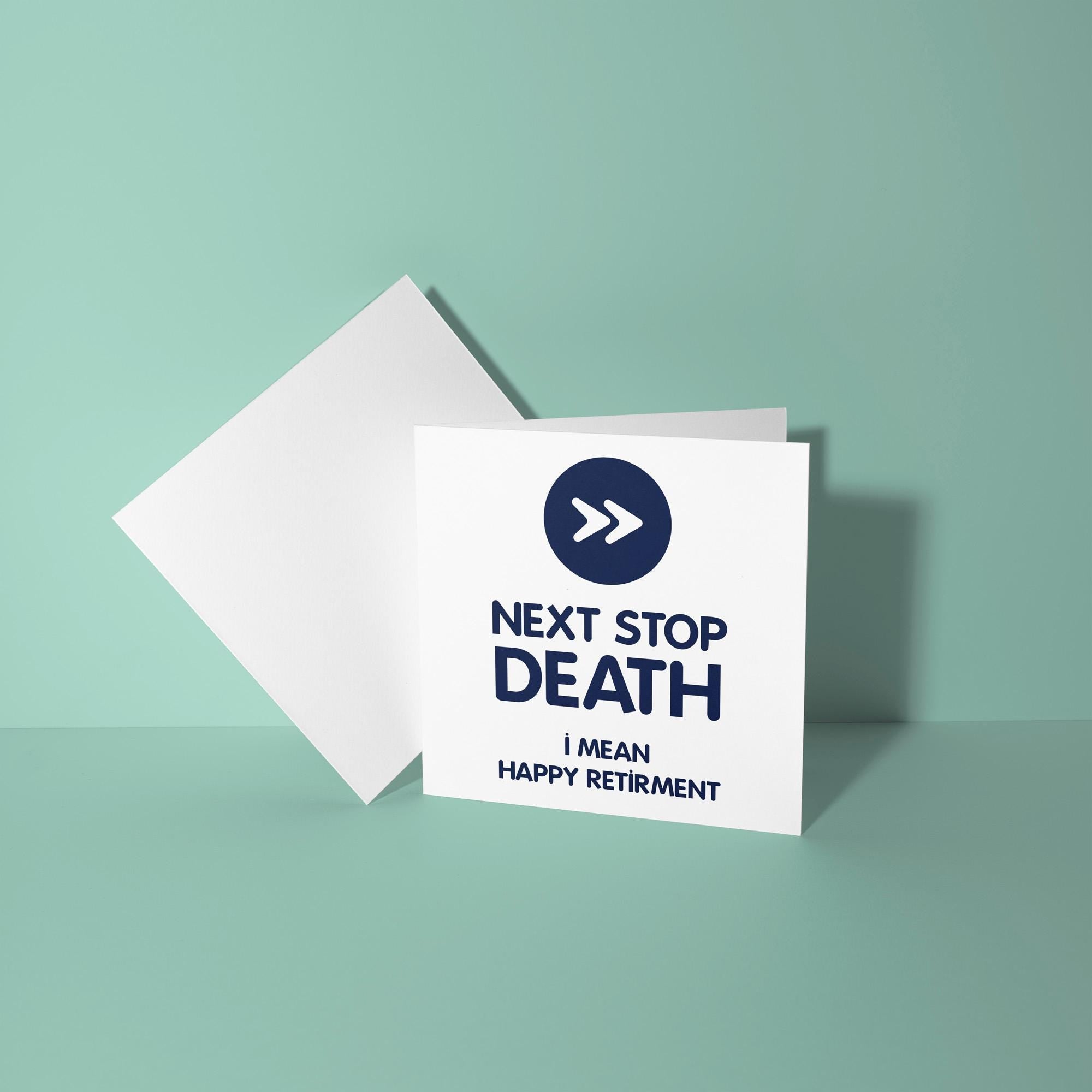 Next Stop Death - Retirement Card