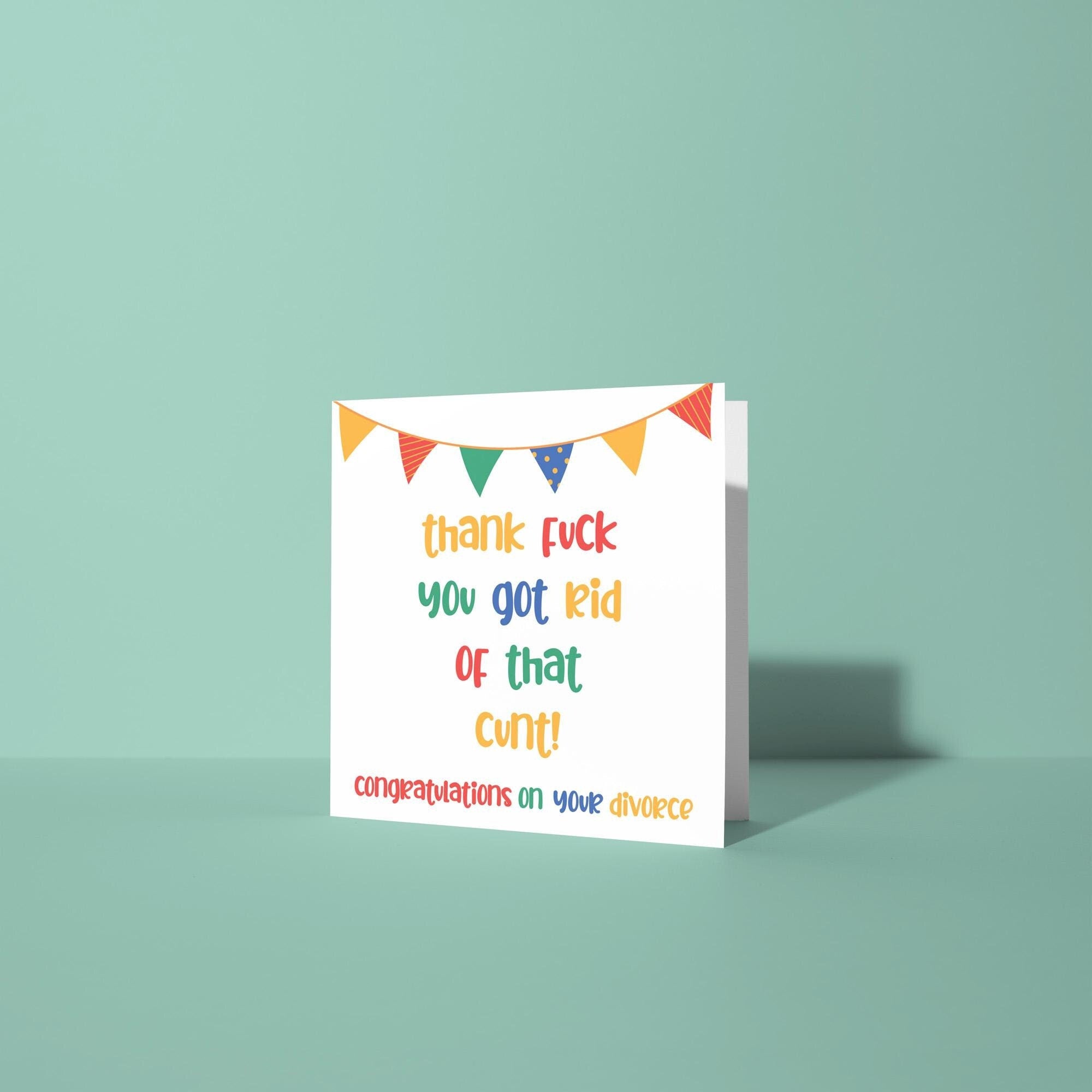 Thank Fuck Rid of That Cunt - Congratulations On Divorce Card
