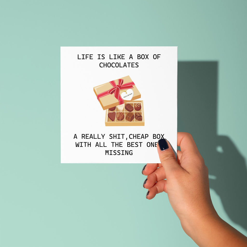 Life is Like A Box Of Chocolates - Sympathy Card