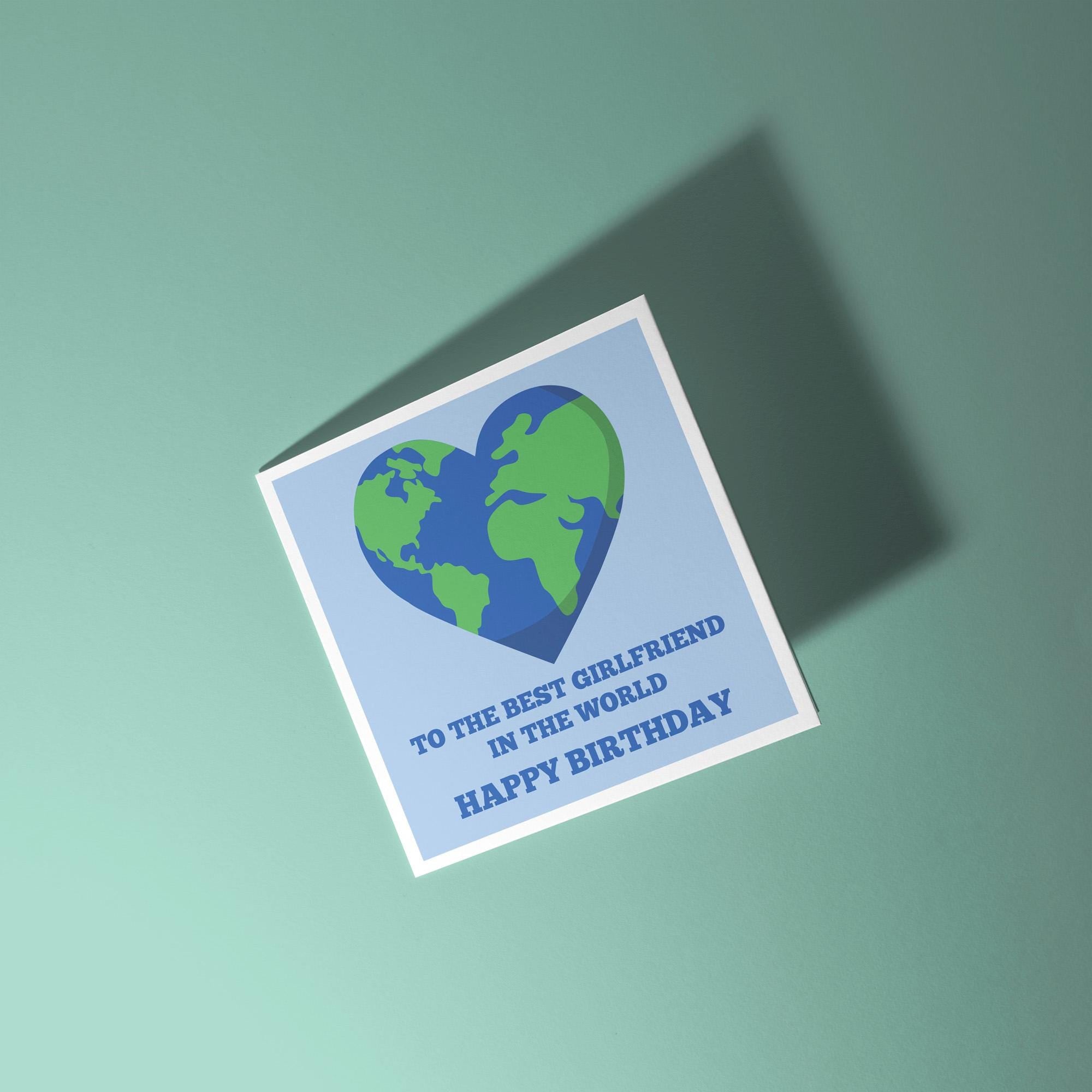 To The Best Girlfriend In The World Happy Birthday - Birthday Card for Girlfriend