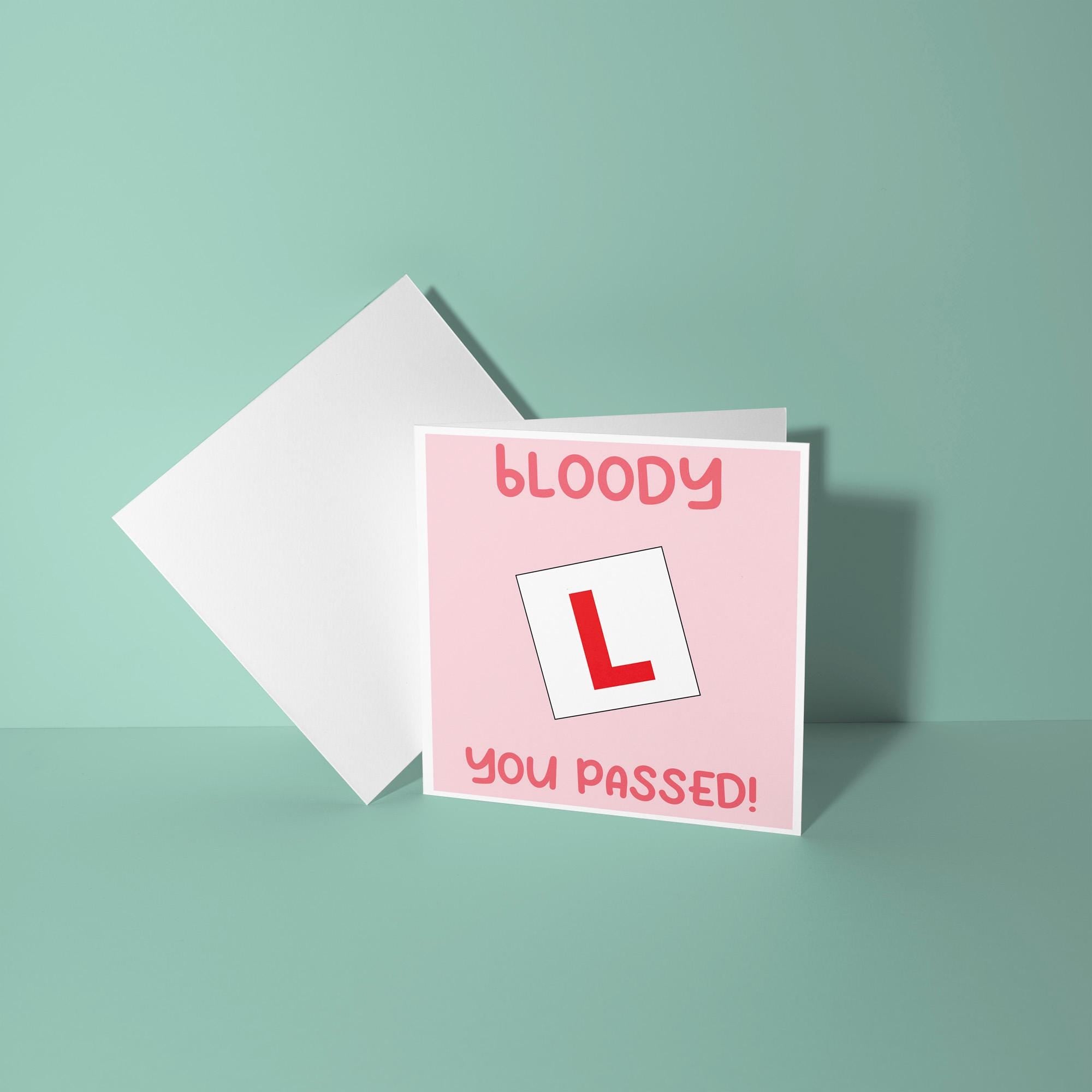 Bloody L You've Passed - Congratulations On Passing Your Driving Test Card