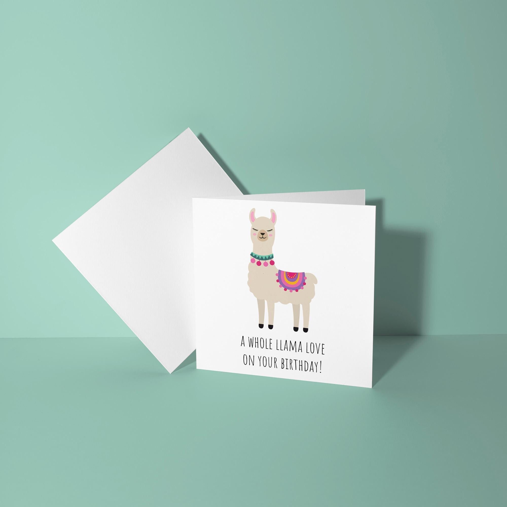 A Whole Llama Love - Birthday Card