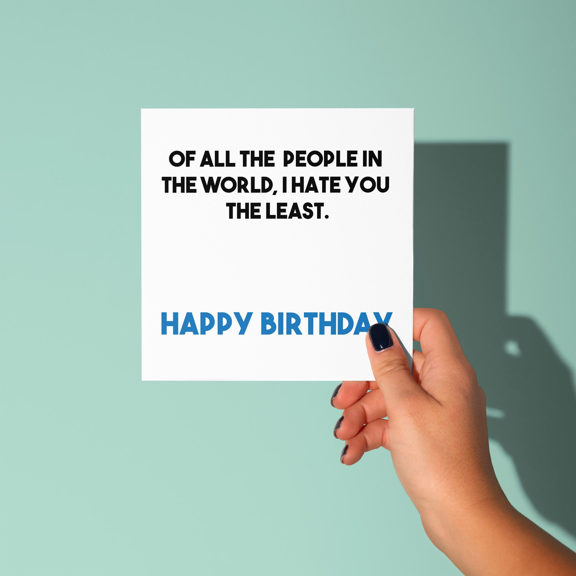 Of All The People in The World - Birthday Card