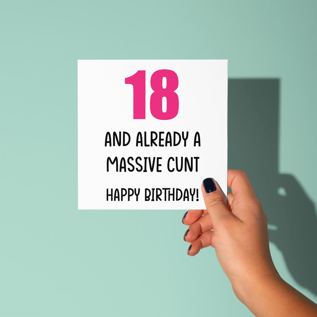 18 And Already A Cunt - 18th Birthday Card