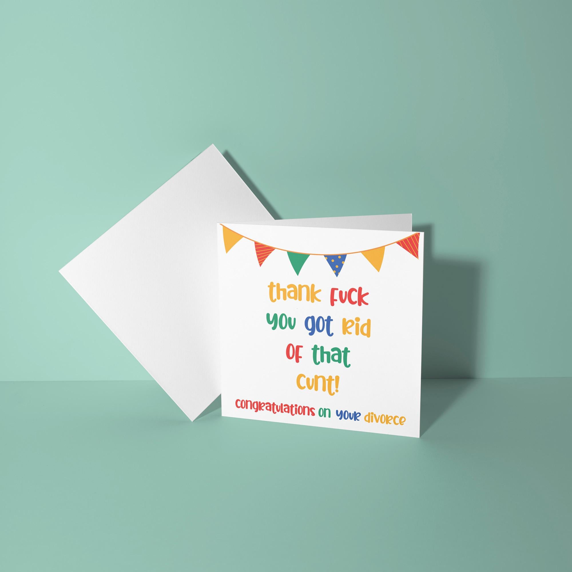 Thank Fuck Rid of That Cunt - Congratulations On Divorce Card
