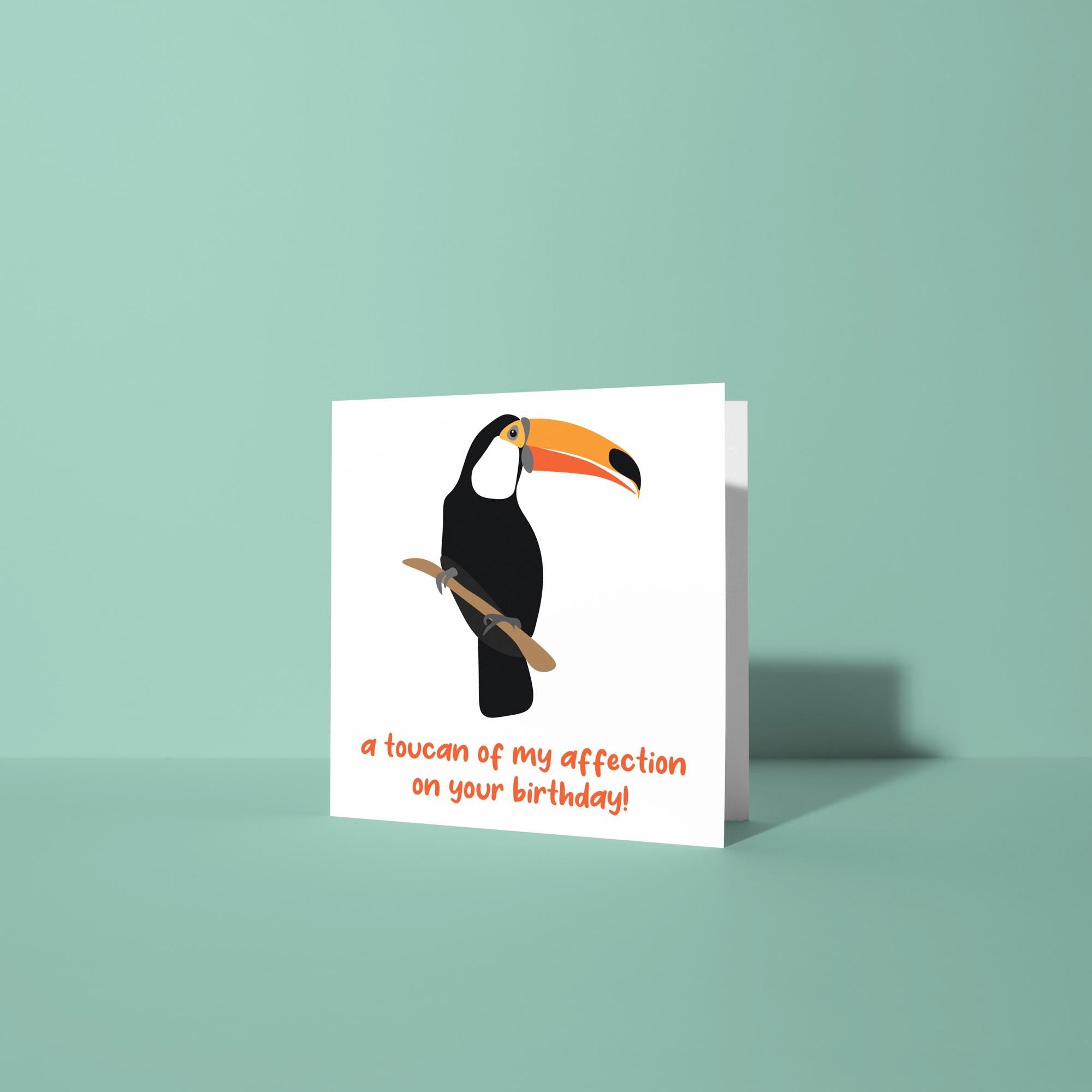 A Toucan Of My Affection Birthday Card