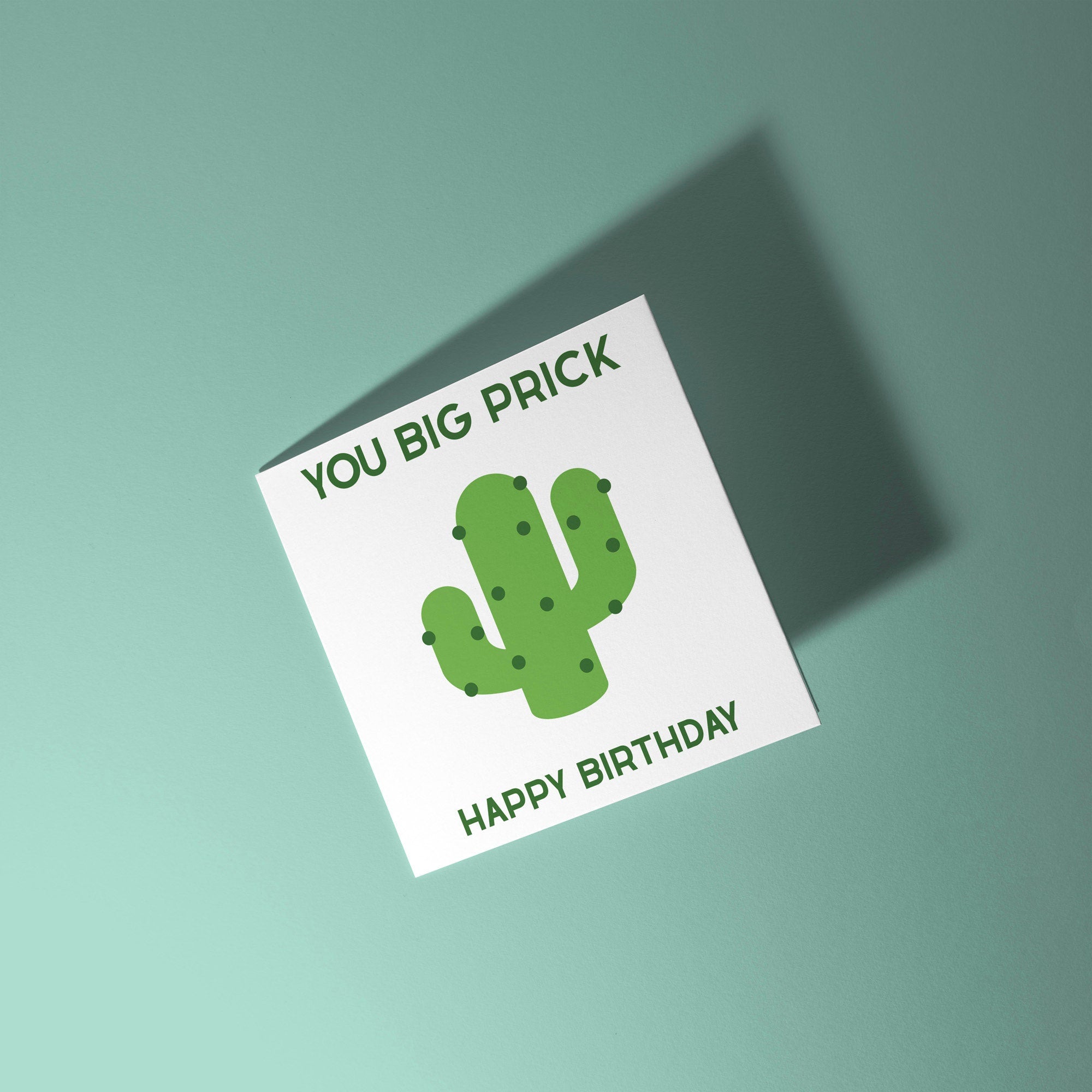 You Big Prick - Birthday Card
