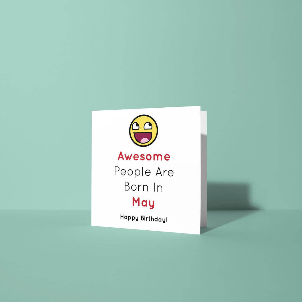 Awesome People Are Born In - Birthday Card