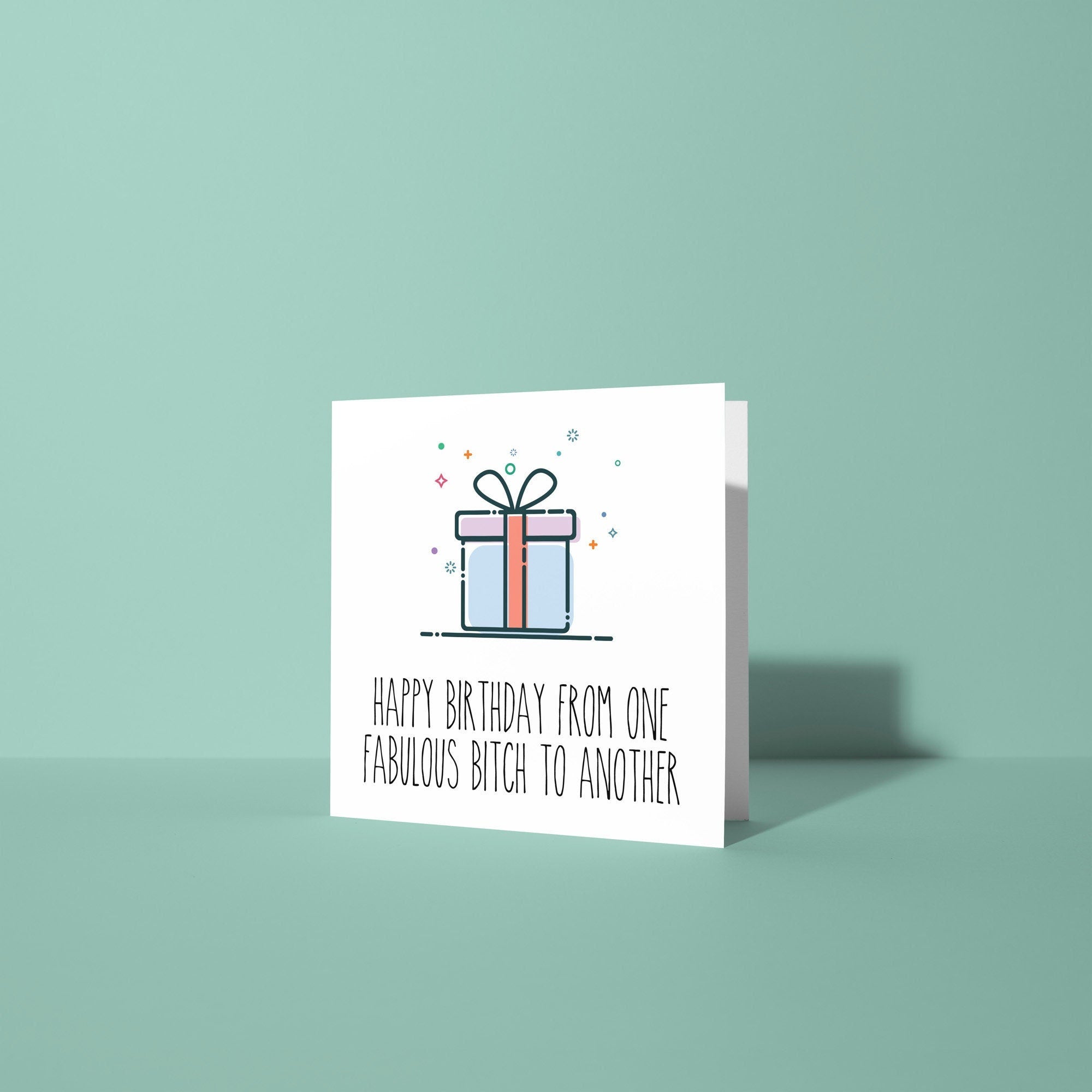 Fabulous Bitch to Another - Birthday Card