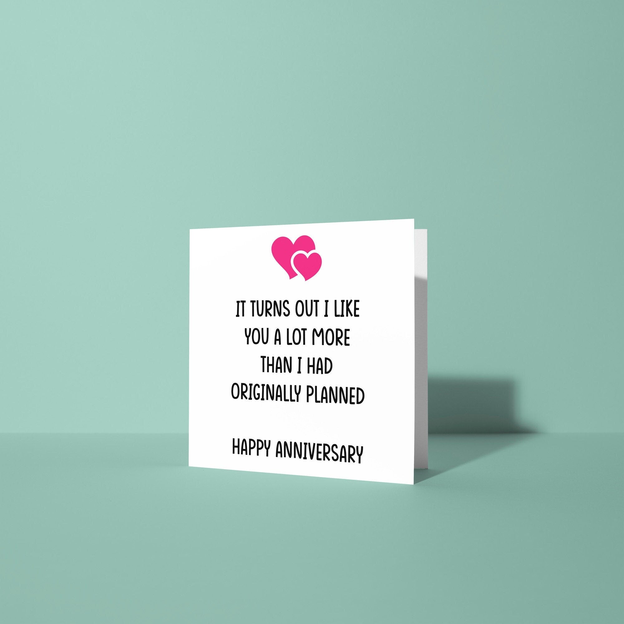 Like You Alot More Than Planned - Anniversary & Valentine's Day Card