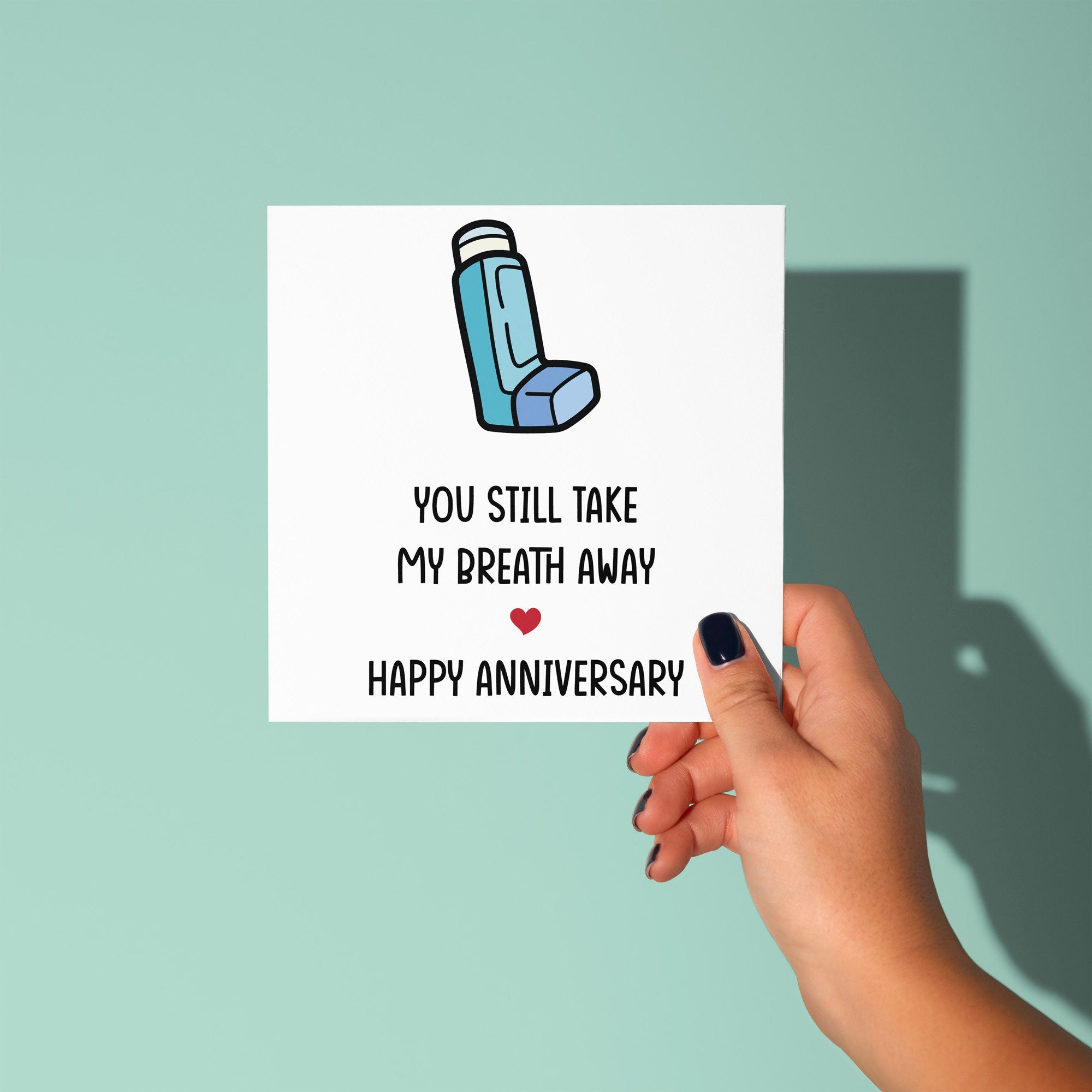 You Take My Breath Away Anniversary Card