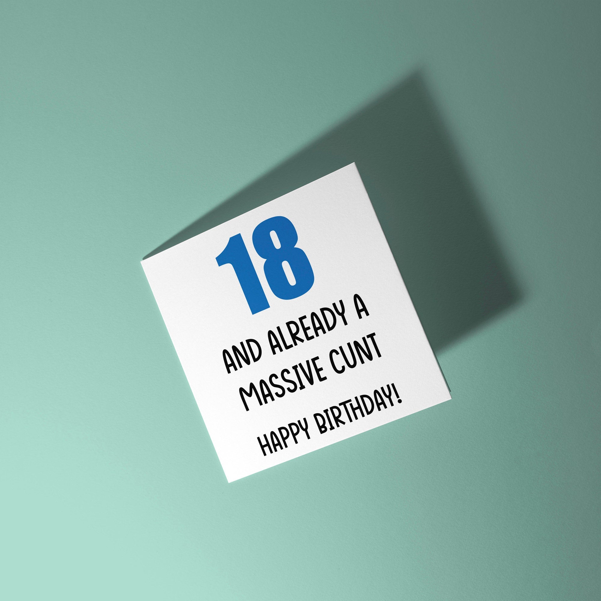 18 And Already A Cunt - 18th Birthday Card