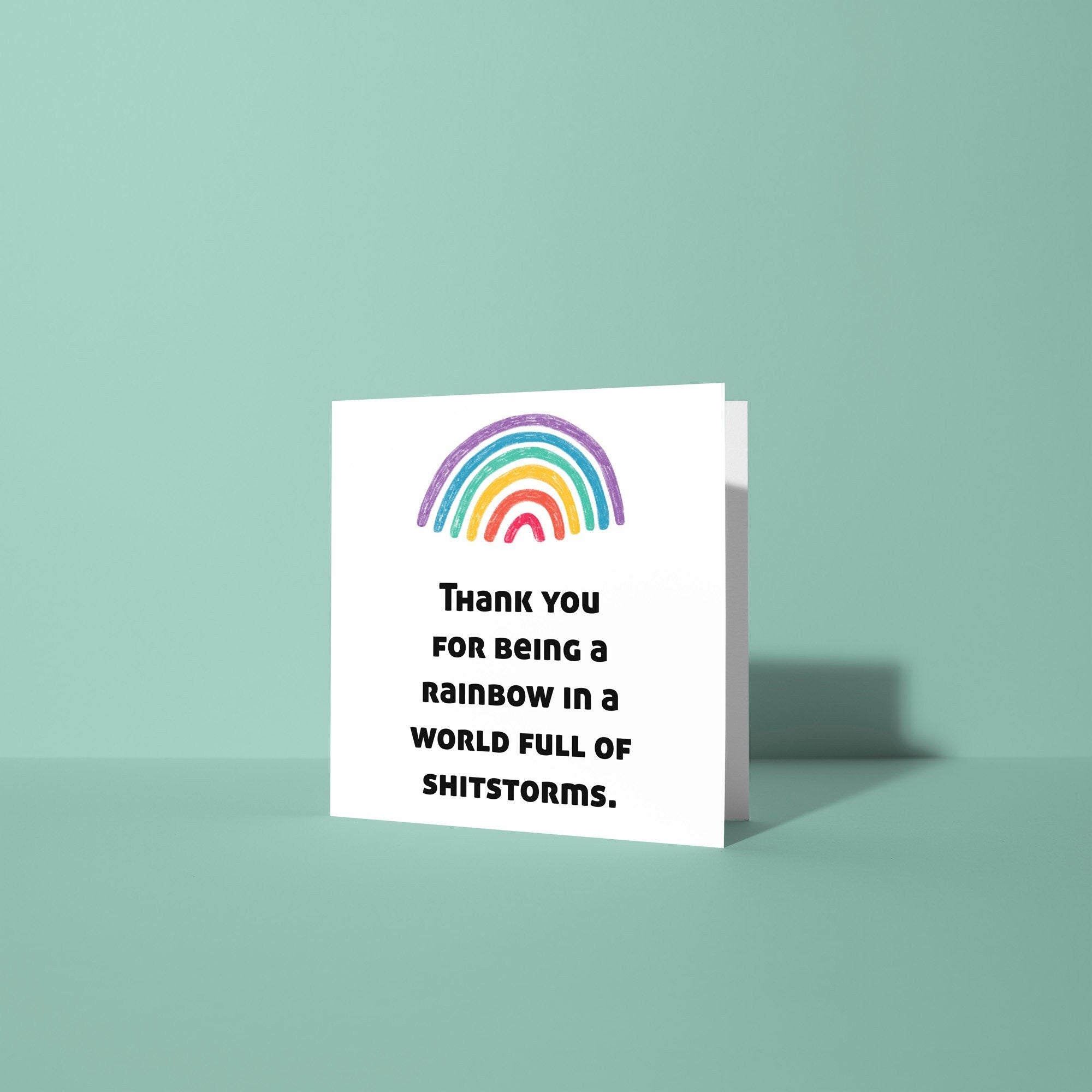 Rainbow in a World of Shitstorms - Thank You Card