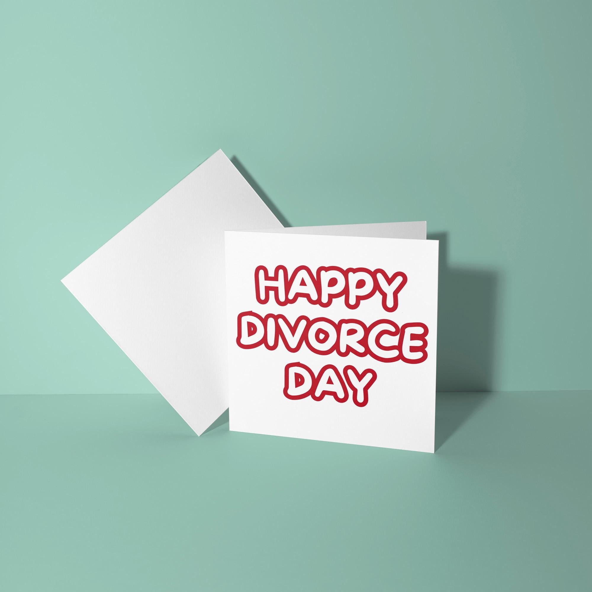 Happy Divorce Day - Divorce Congratulations Card