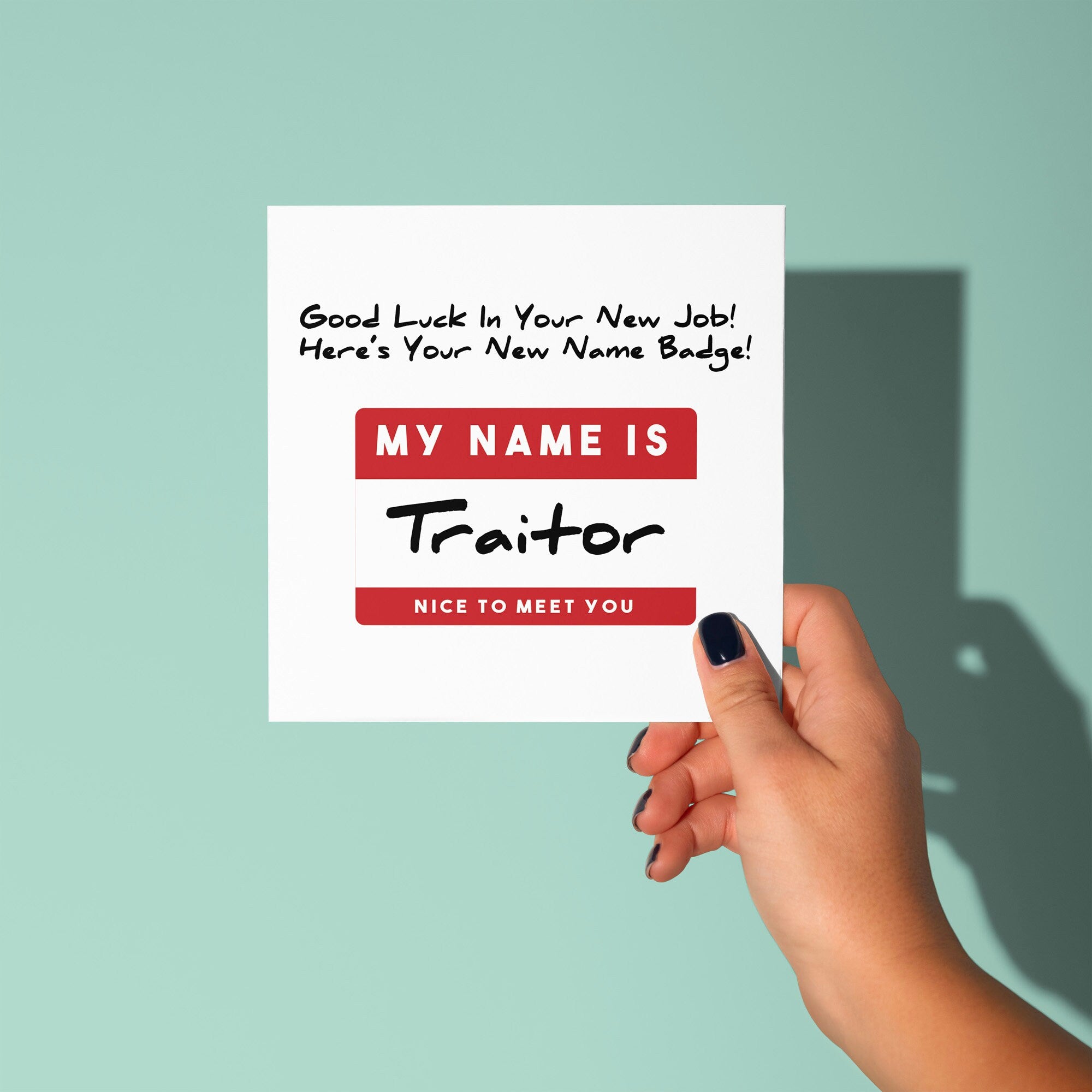 Traitor Name Badge  - Good Luck Leaving Card