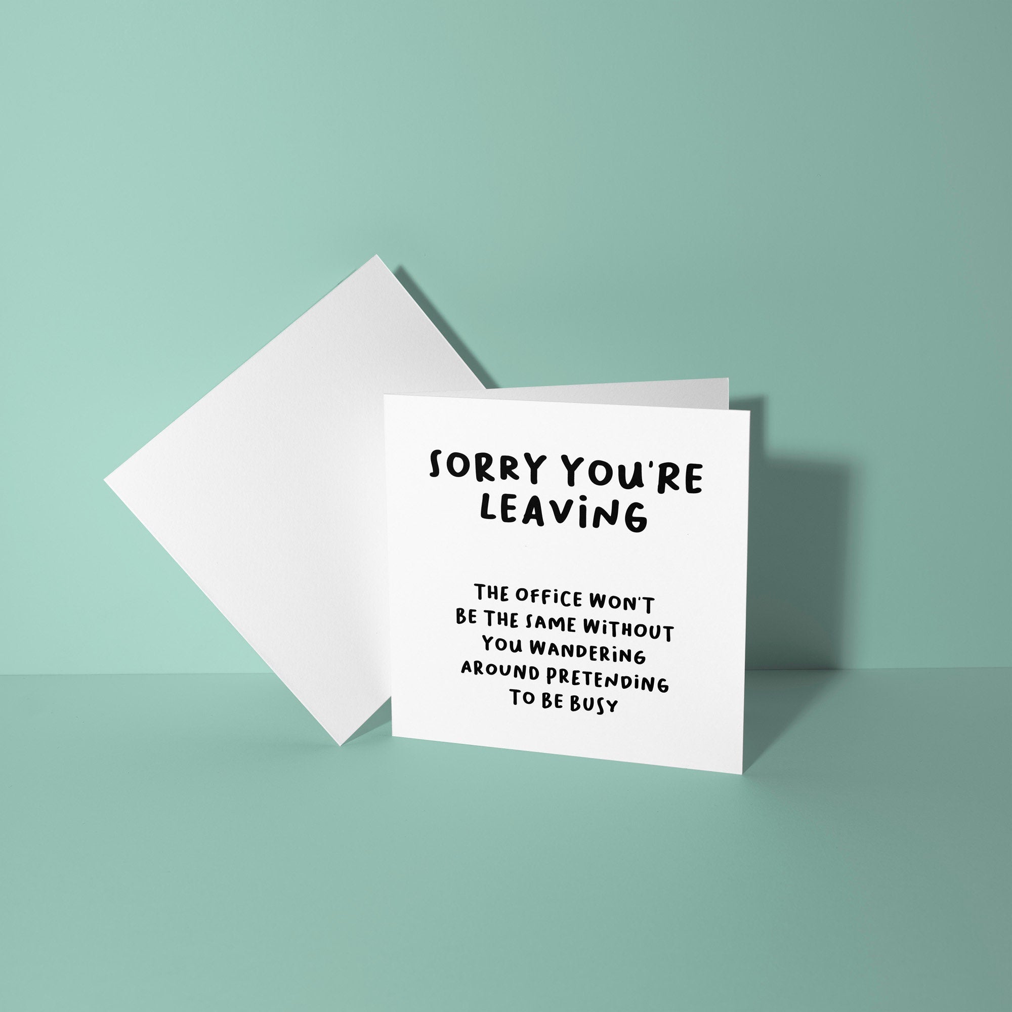Won't Be The Same Without You Doing Nothing - Good Luck Leaving Card