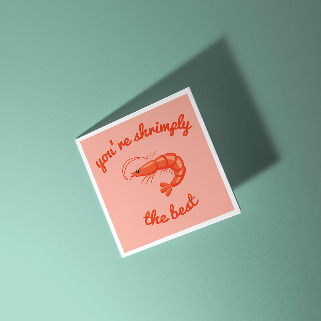 You're Shrimply The Best - Anniversary & Valentine's Day Card