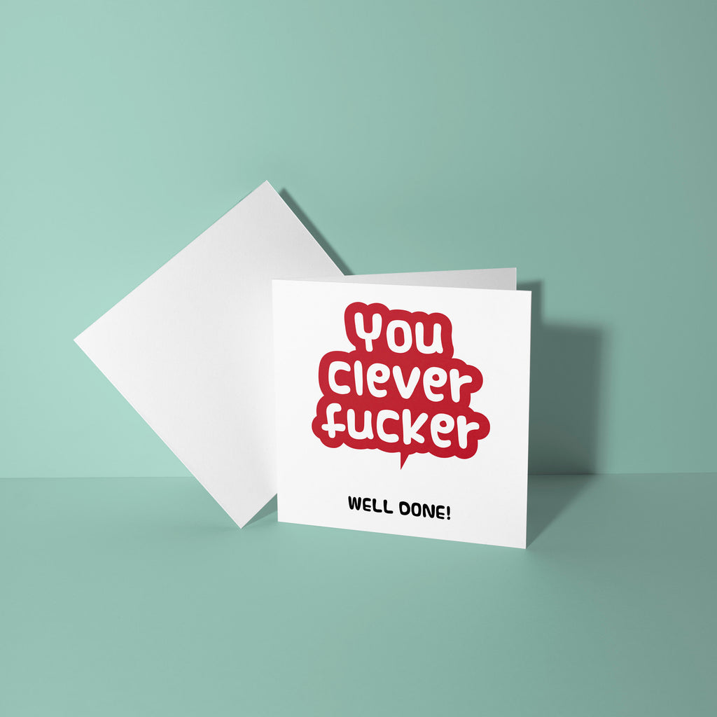 You Clever Fucker - Congratulations on Exam Results Card