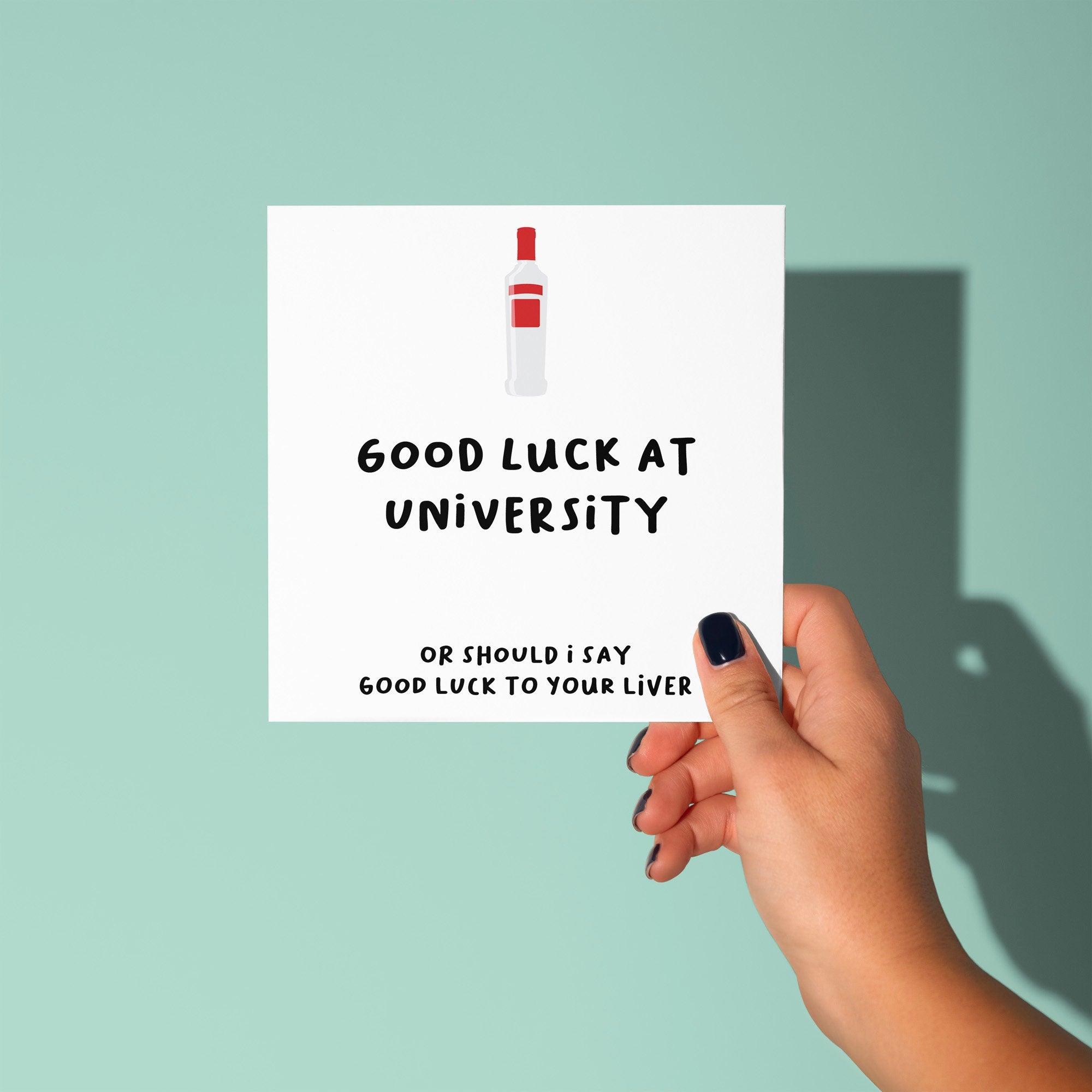 Good Luck To Your Liver - Good Luck At University Card