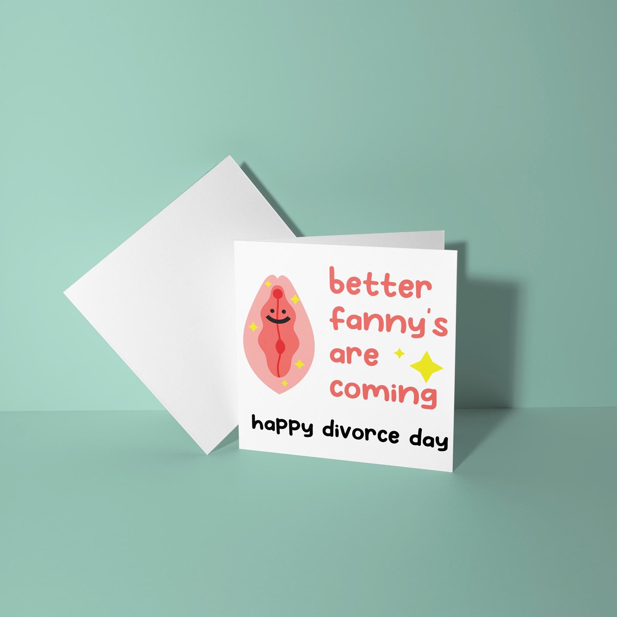 Better Fanny's Are Coming - Congratulations On Divorce Card