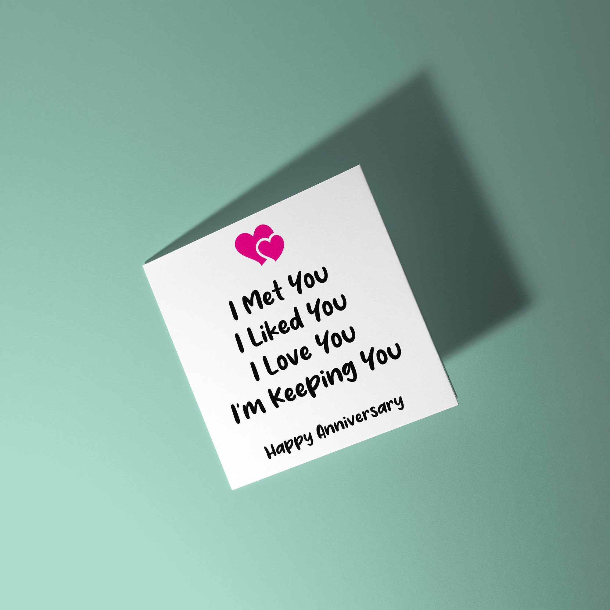 I Met You, I Liked You Anniversary Card - Anniversary Card