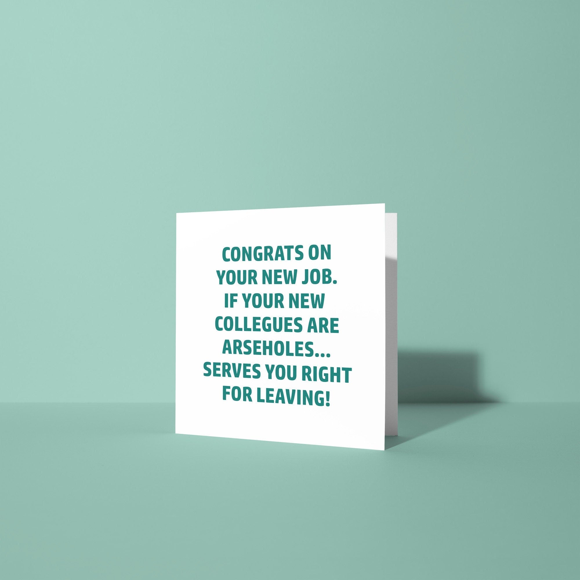 Congrats On Your New Job New Colleagues Arseholes - Good Luck Leaving Card