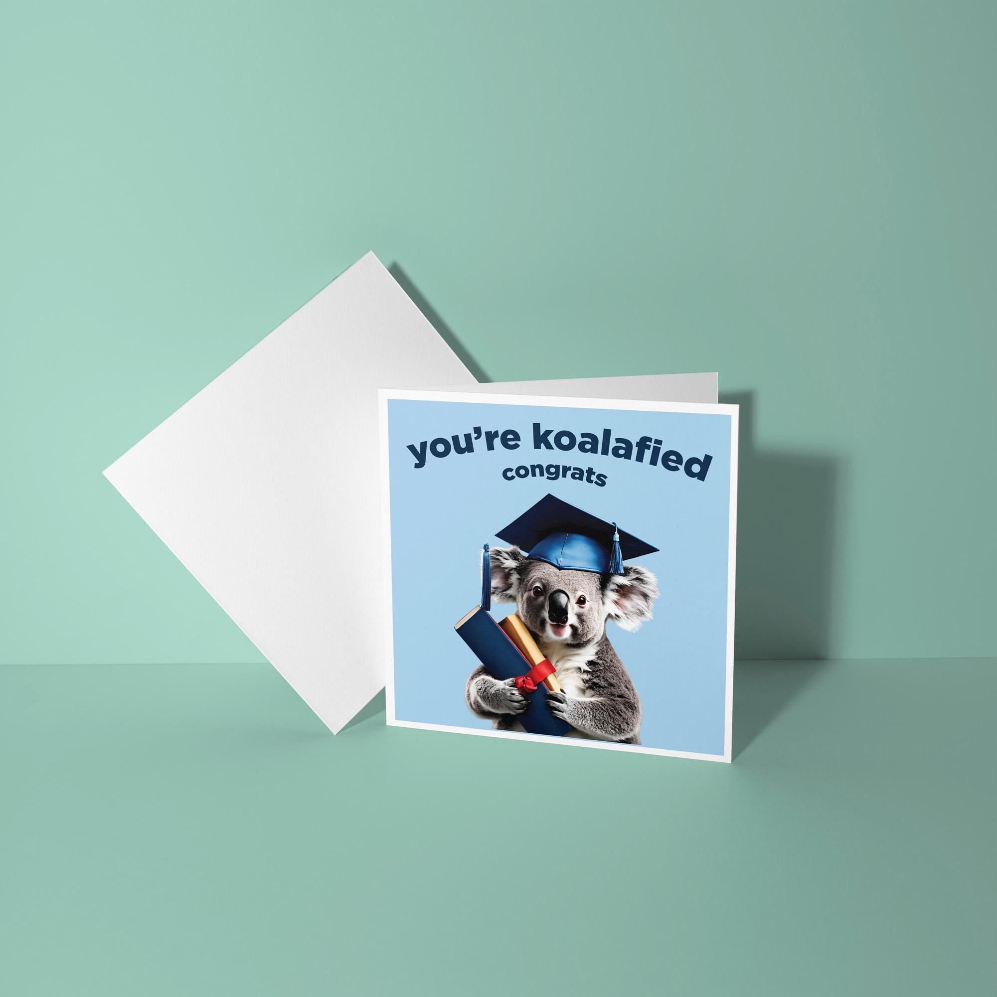 You're Koalafied - Graduation Congratulations Card