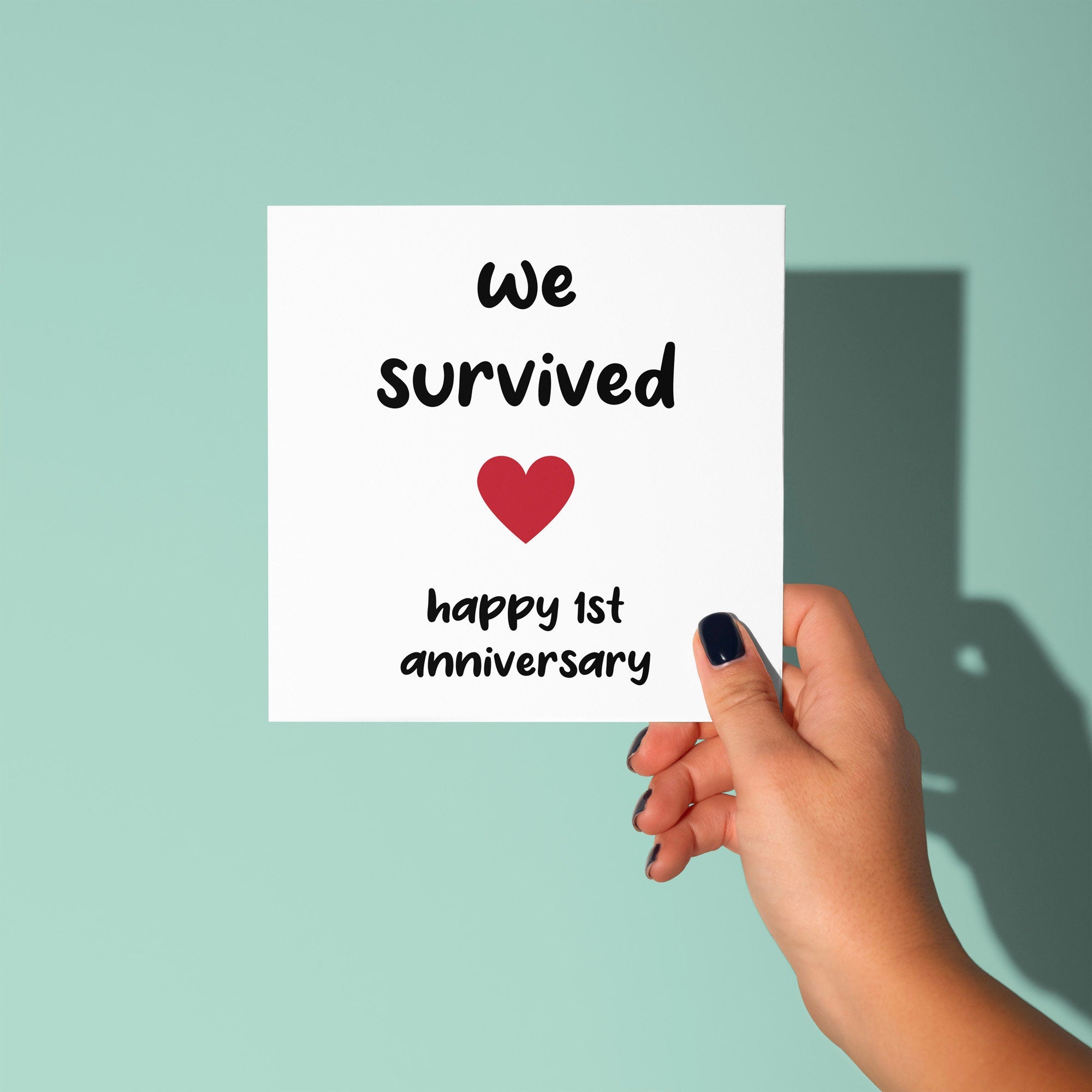 We Survived First Anniversary Card - 1 Year Anniversary Card