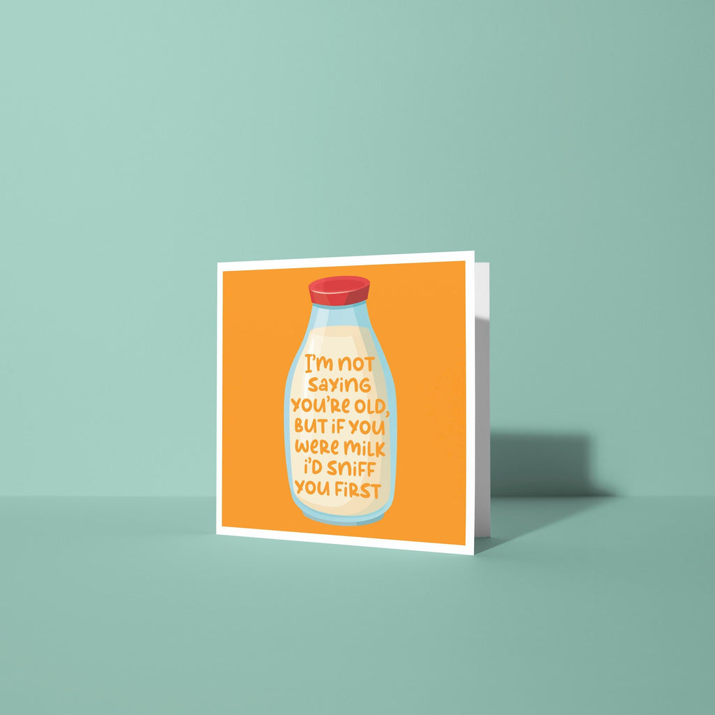 If You Were Milk - Birthday Card