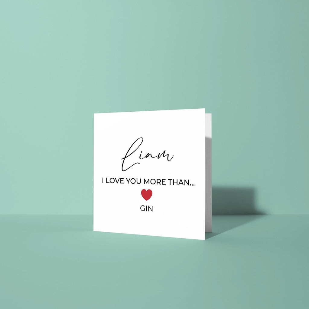 Personalised Love You More Than - Anniversary & Valentine's Day Card