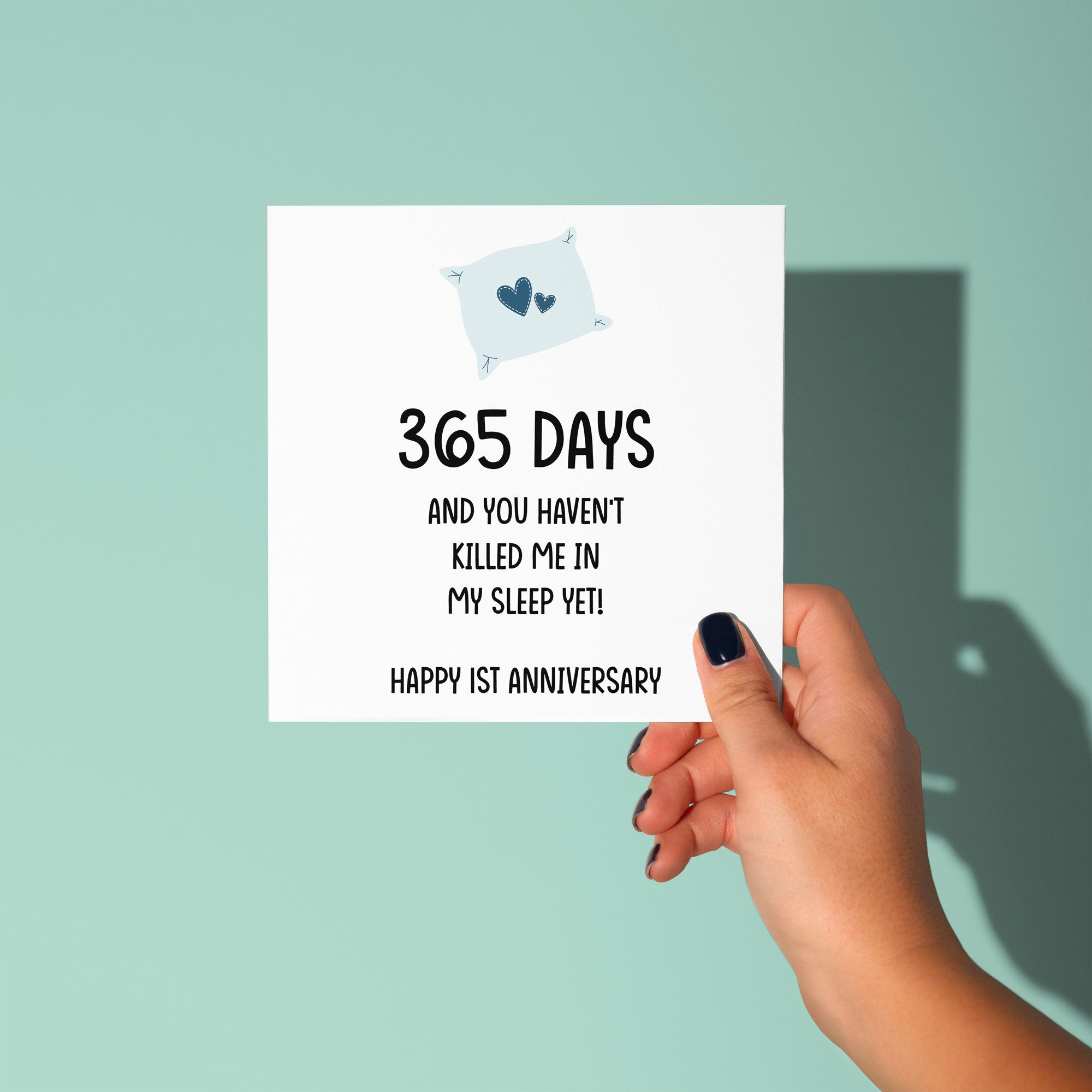 365 Days and You Haven't Killed Me - First Anniversary Card