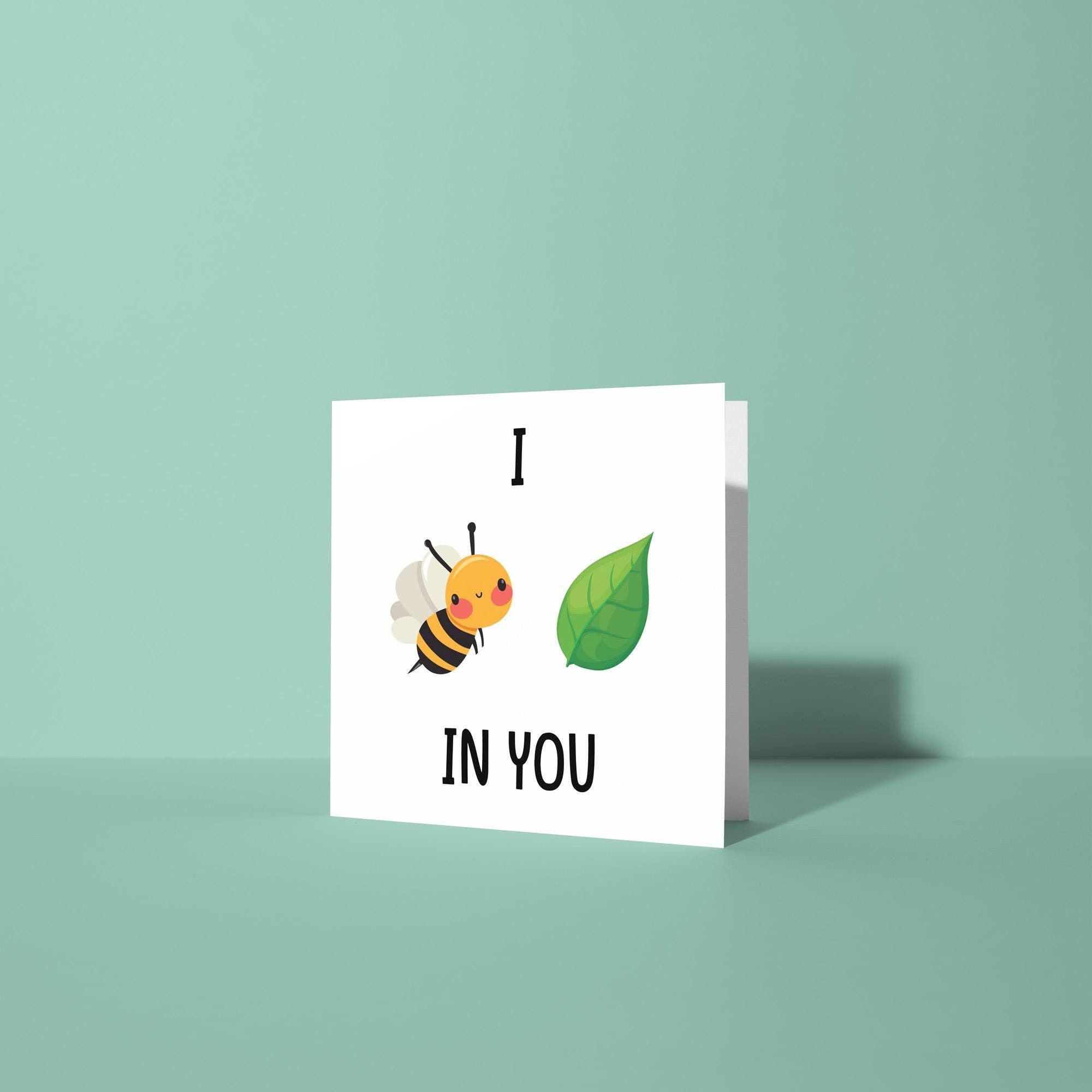 I Bee Leaf In You - Good Luck Card