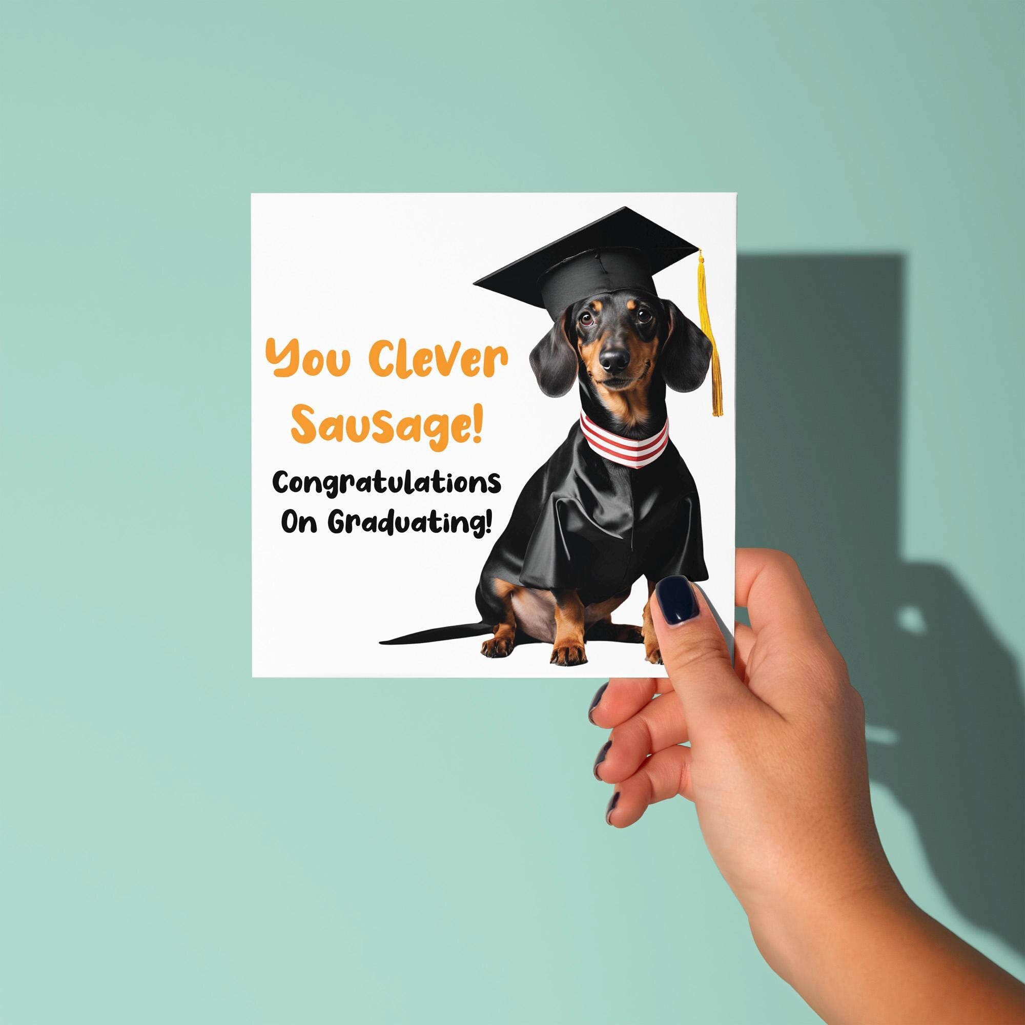 You Clever Sausage - Graduation Congratulations Card