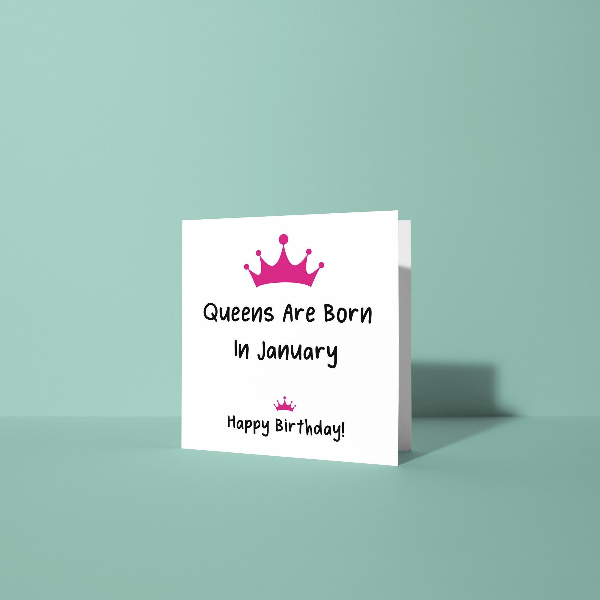 Queens Are Born In - Birthday Card