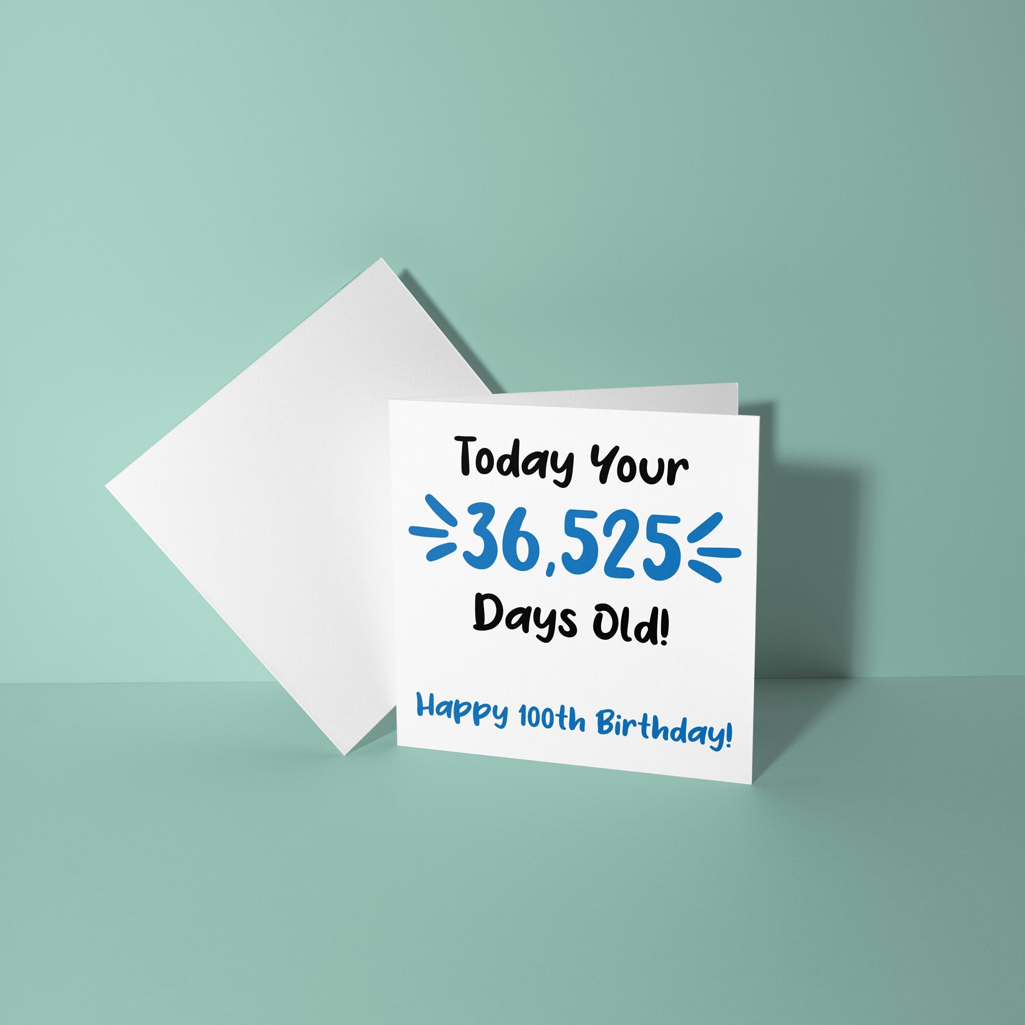 100 Today Your 36525 Days Old - 100th Birthday Card